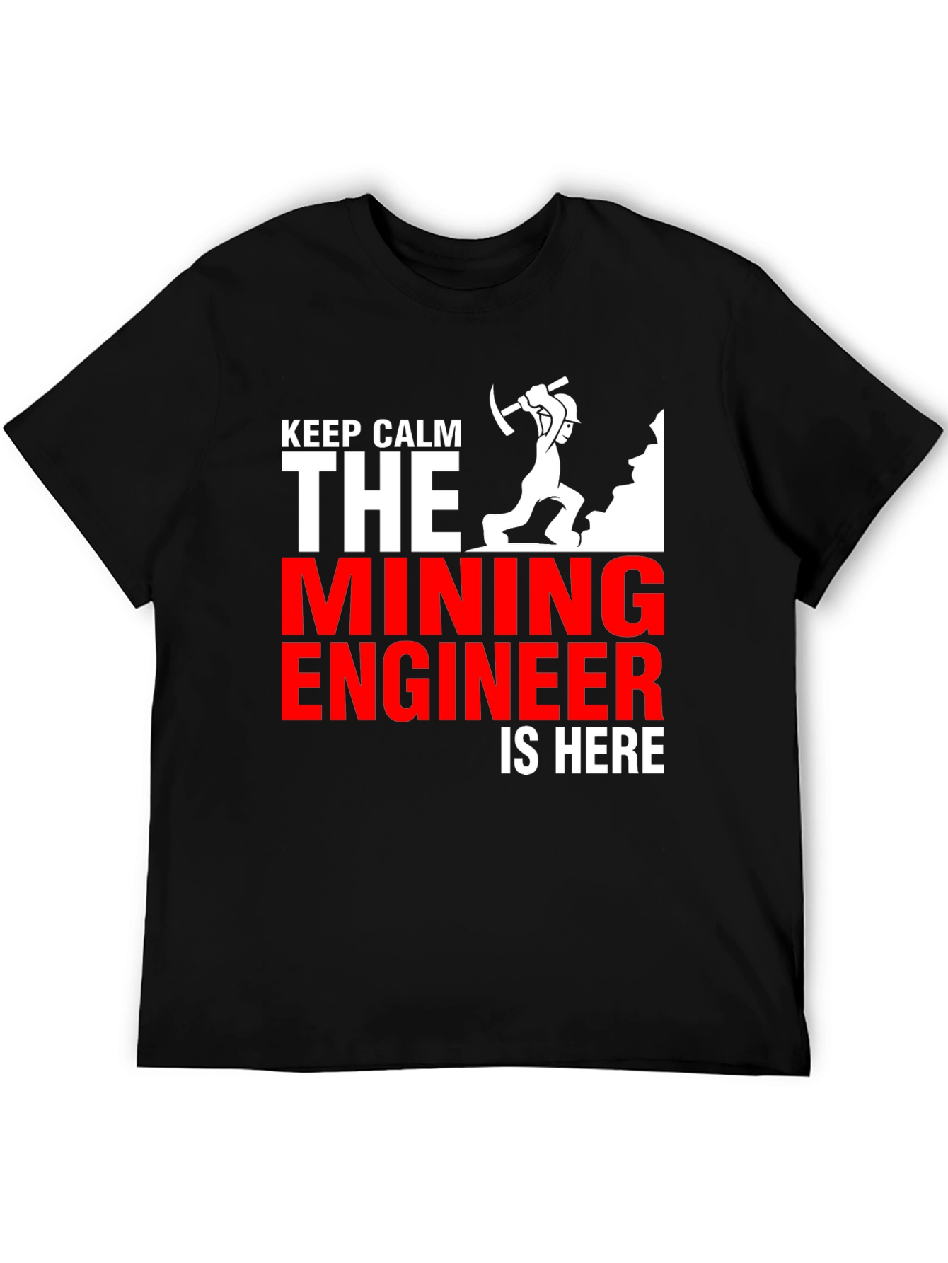 Mining Engineer T-Shirt - Keep Calm Design