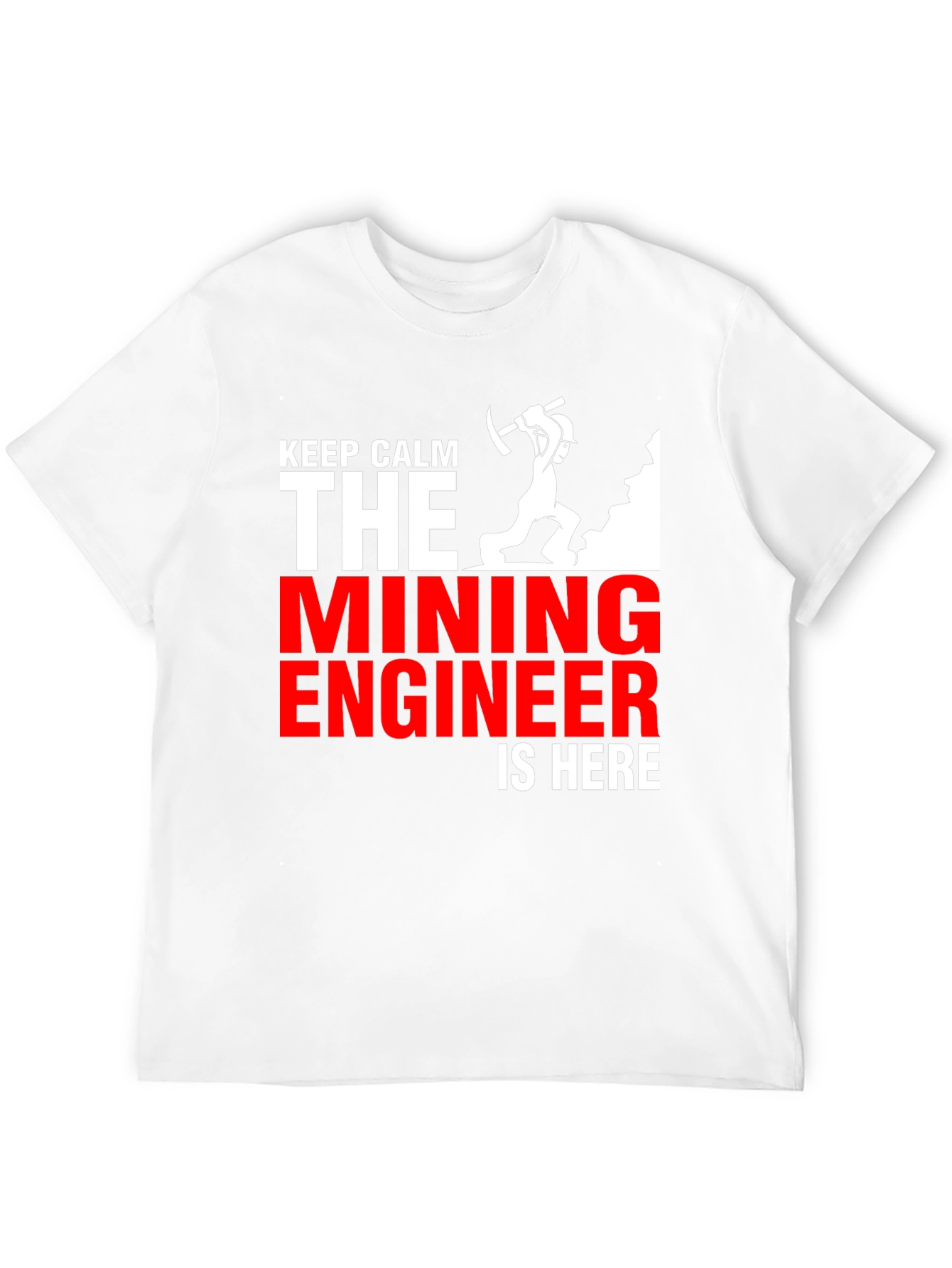 Mining Engineer T-Shirt - Keep Calm Design