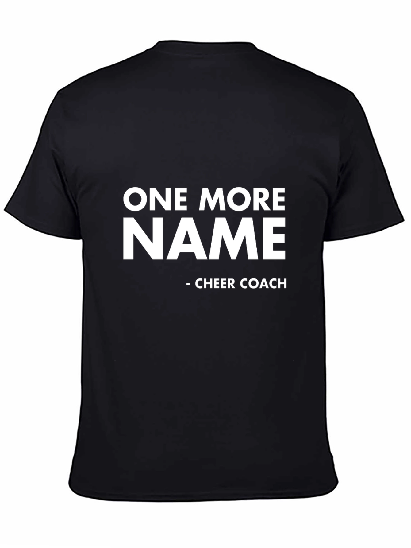 Cheer Coach T-Shirt - One More Name