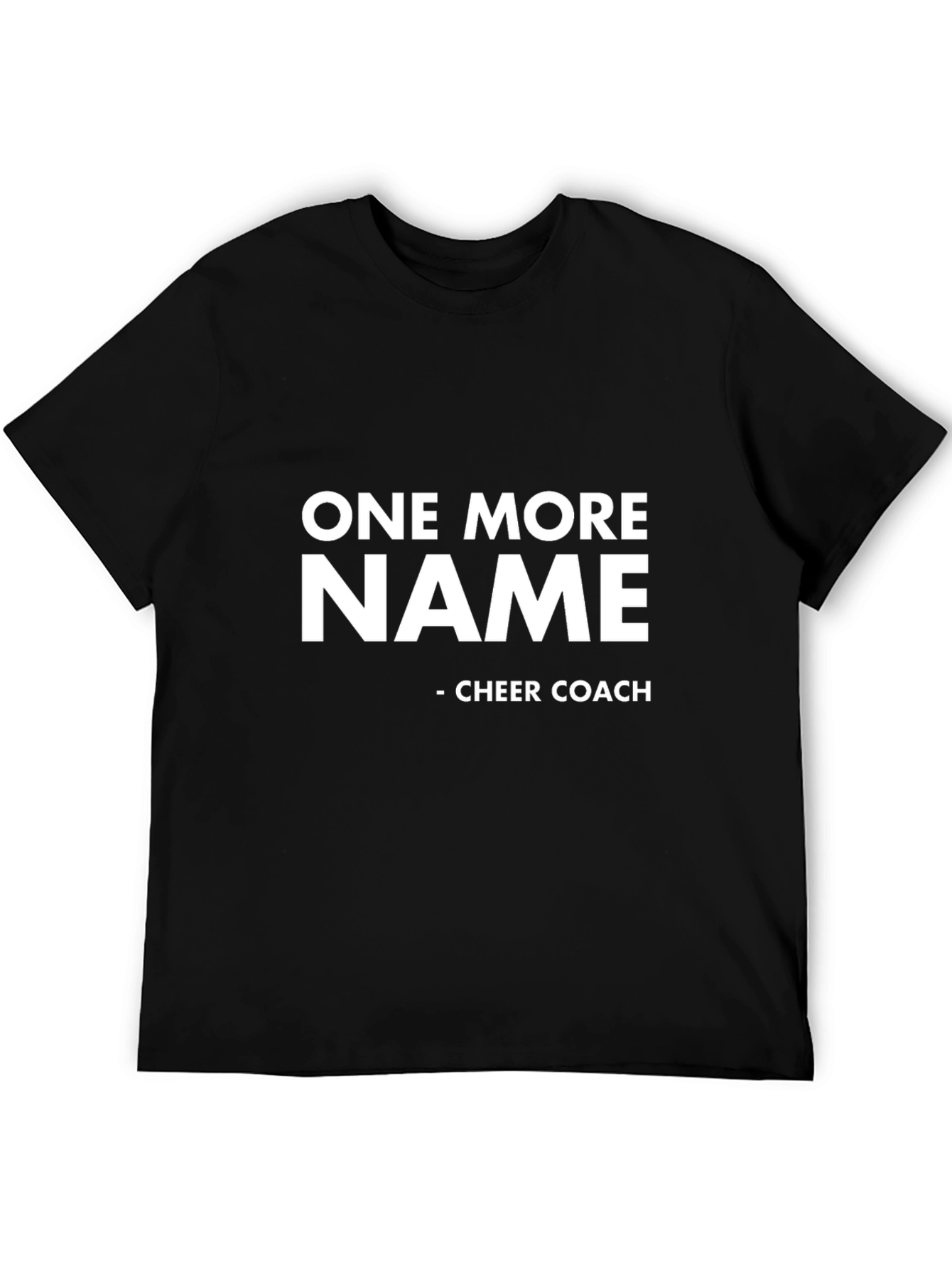 Cheer Coach T-Shirt - One More Name