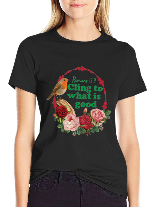 Cling To What Is Good Graphic Tee