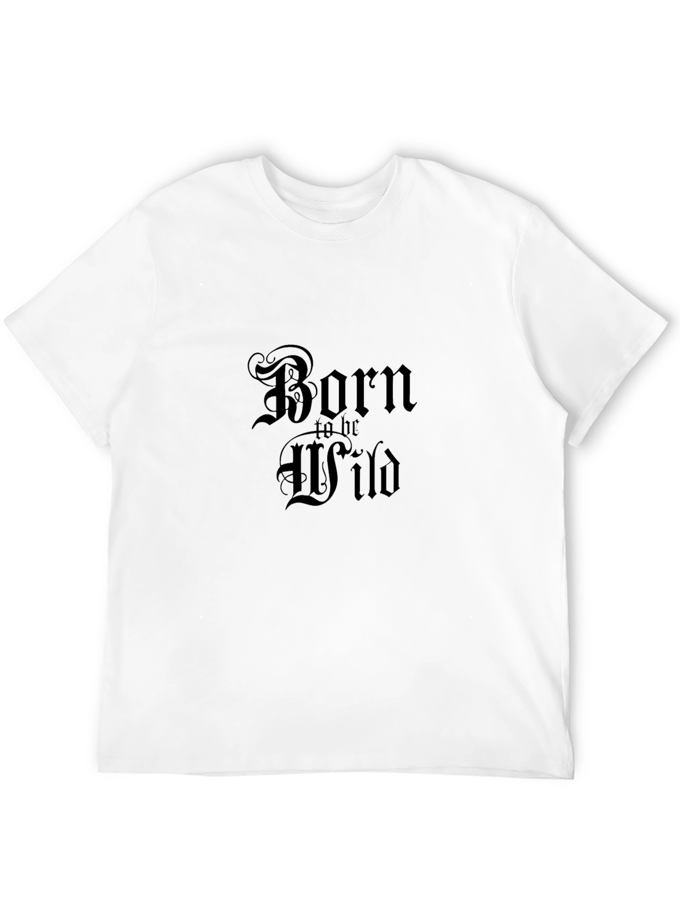 Born to be Wild Black T-Shirt
