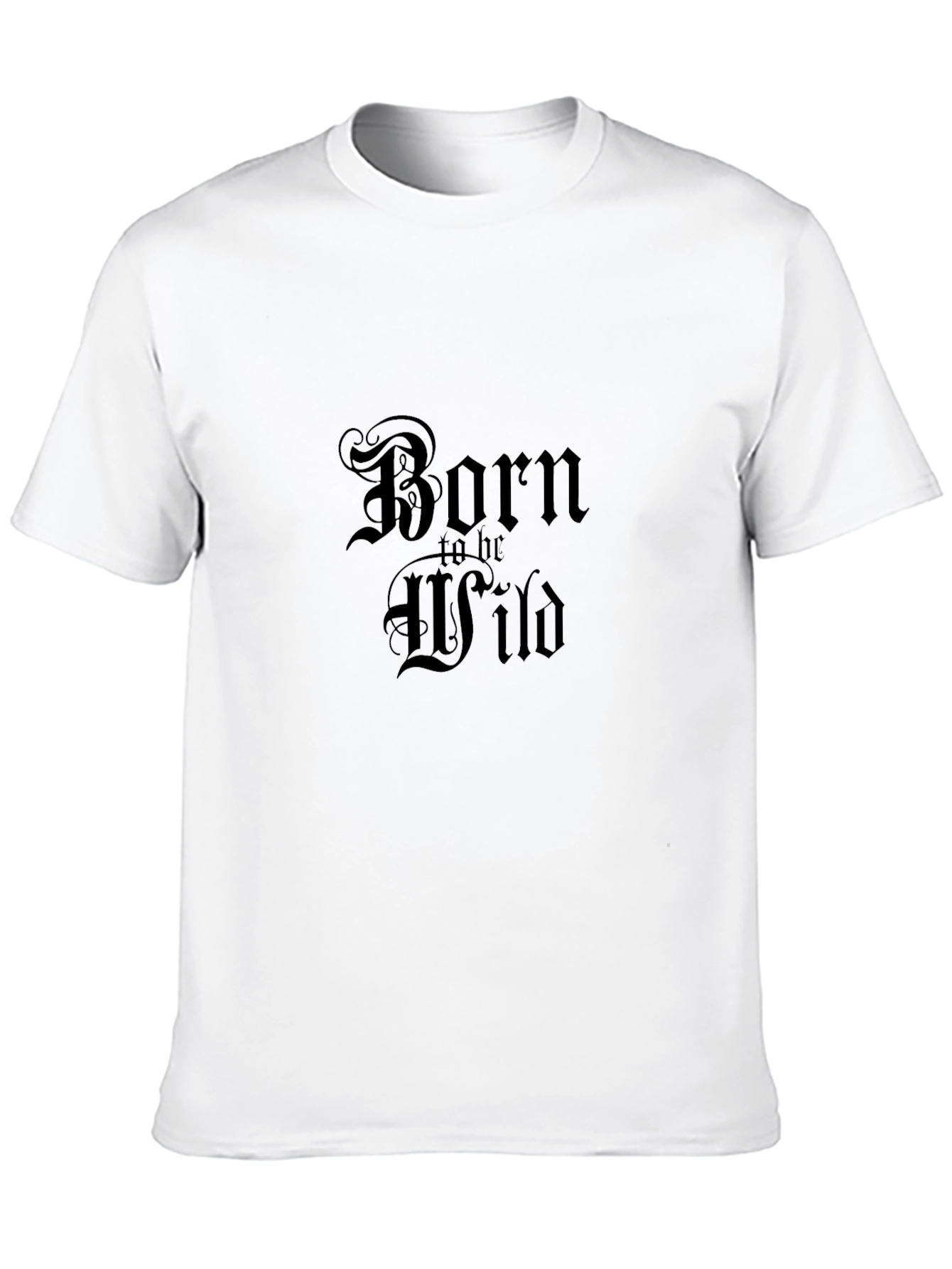 Born to be Wild Black T-Shirt