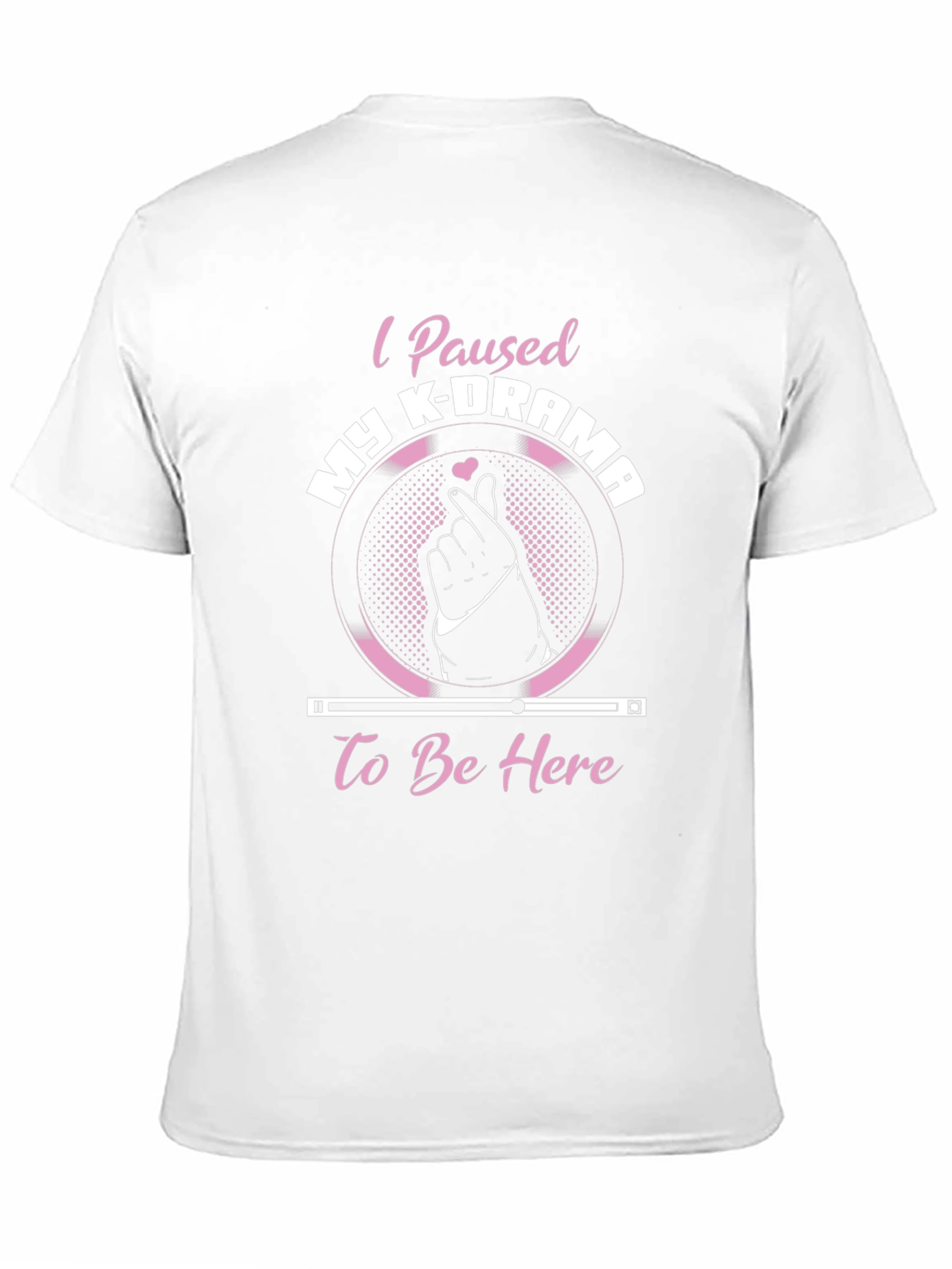 I Paused My K-Drama T-Shirt