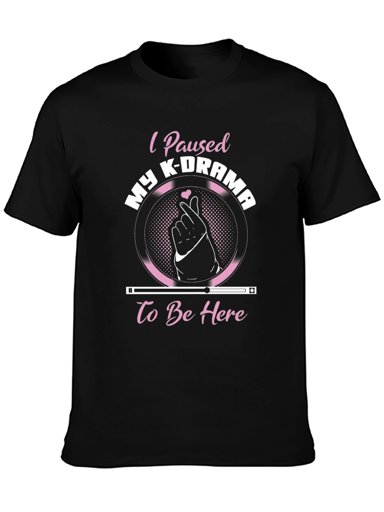 I Paused My K-Drama T-Shirt