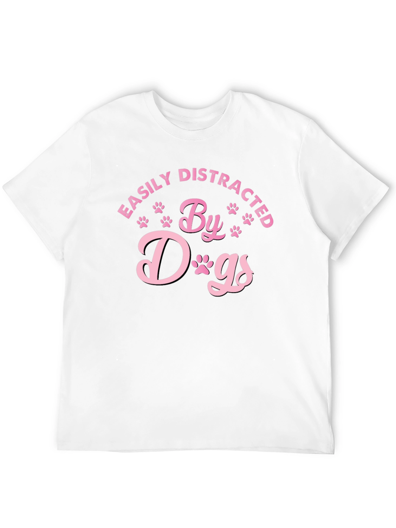 Easily Distracted By Dogs T-Shirt