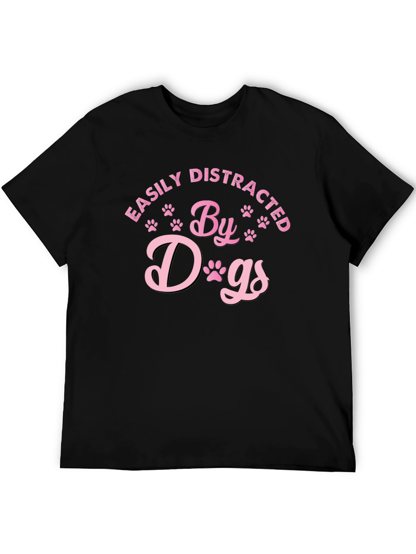 Easily Distracted By Dogs T-Shirt