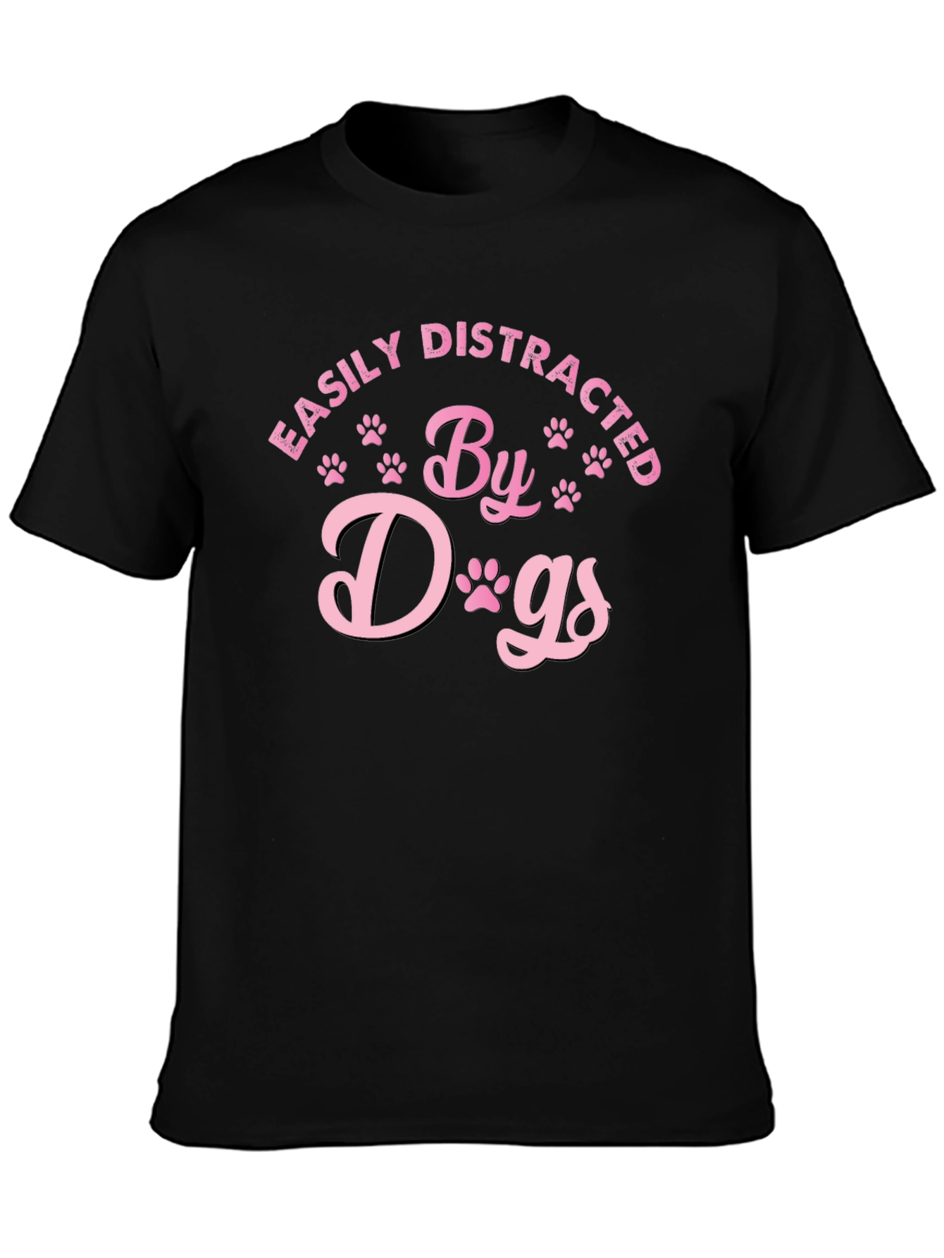 Easily Distracted By Dogs T-Shirt