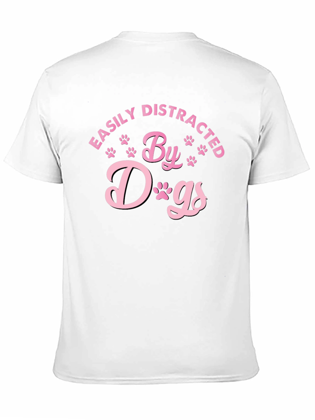 Easily Distracted By Dogs T-Shirt