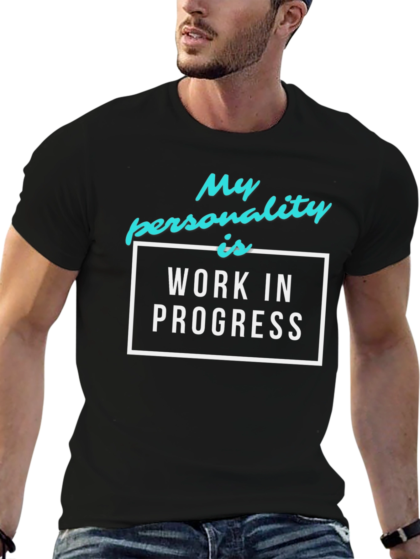 My Personality is Work in Progress Graphic Tee