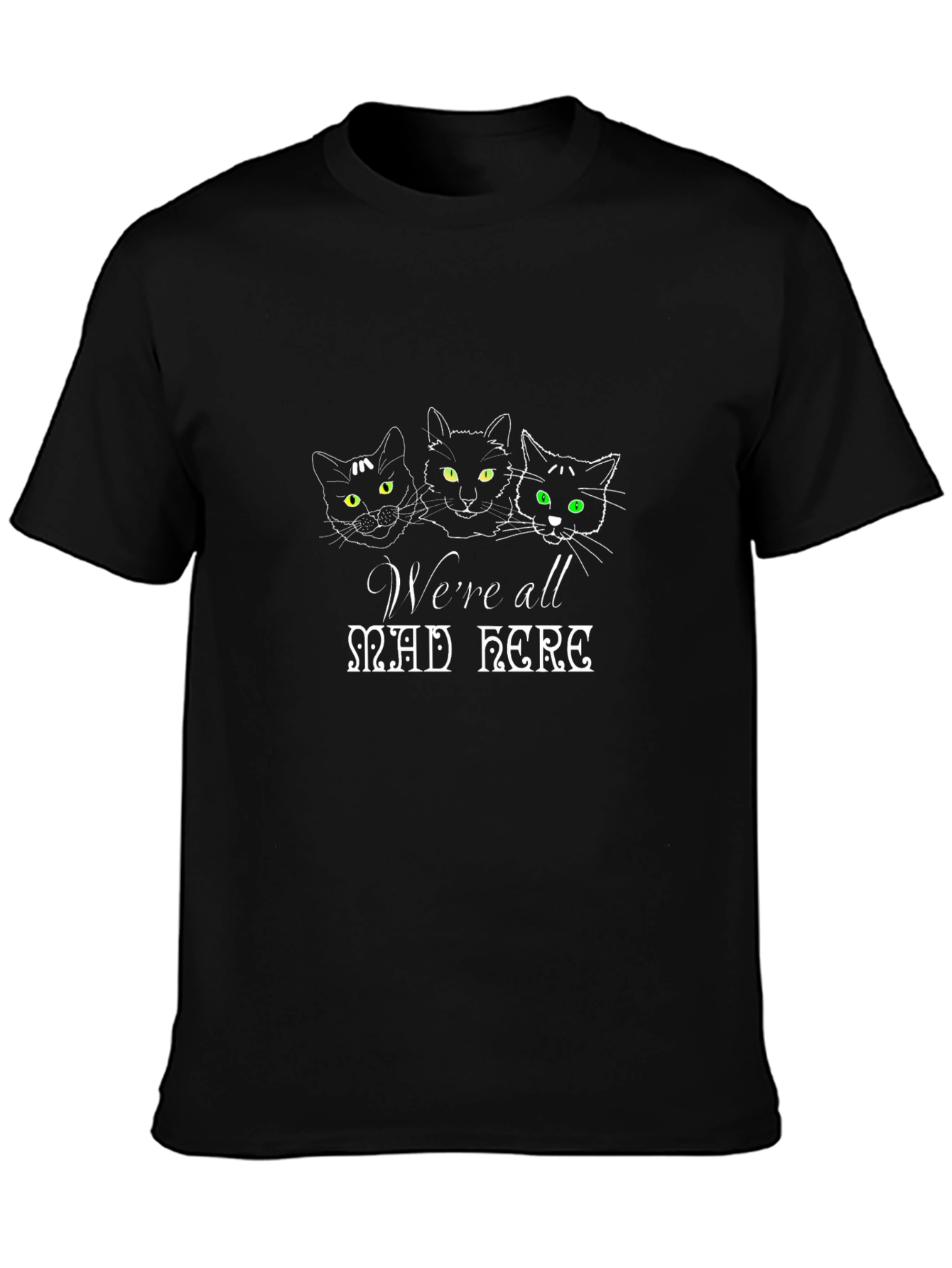 Were All Mad Here Cat T-Shirt