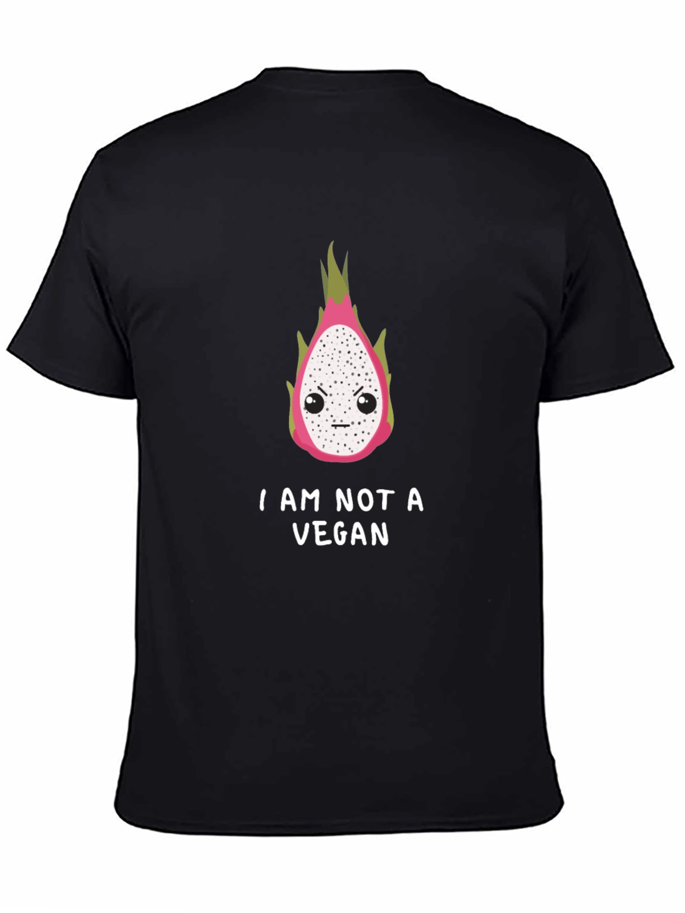 Funny I Am Not A Vegan Dragon Fruit T-Shirt