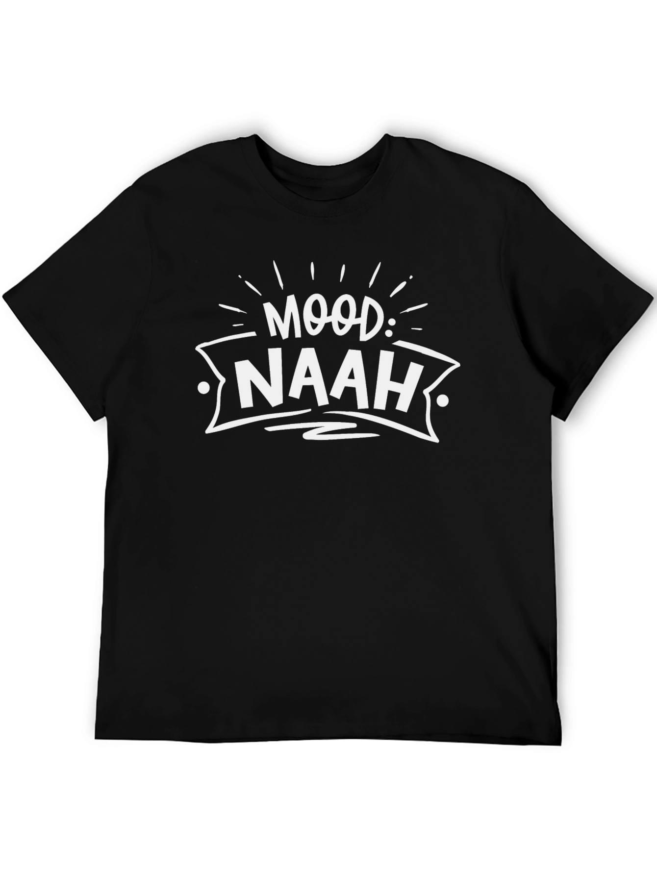 Mood: Naah Funny Graphic Tee - Black Cotton T-Shirt