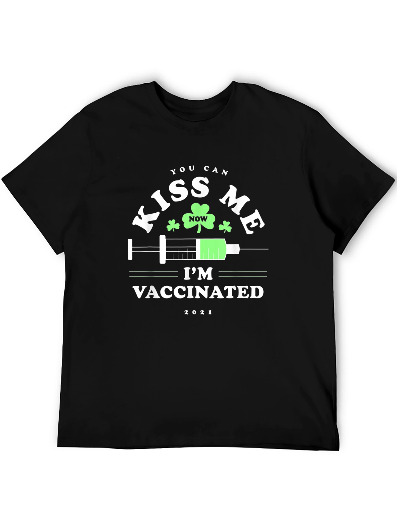 Kiss Me Im Vaccinated St. Patricks Day T-Shirt