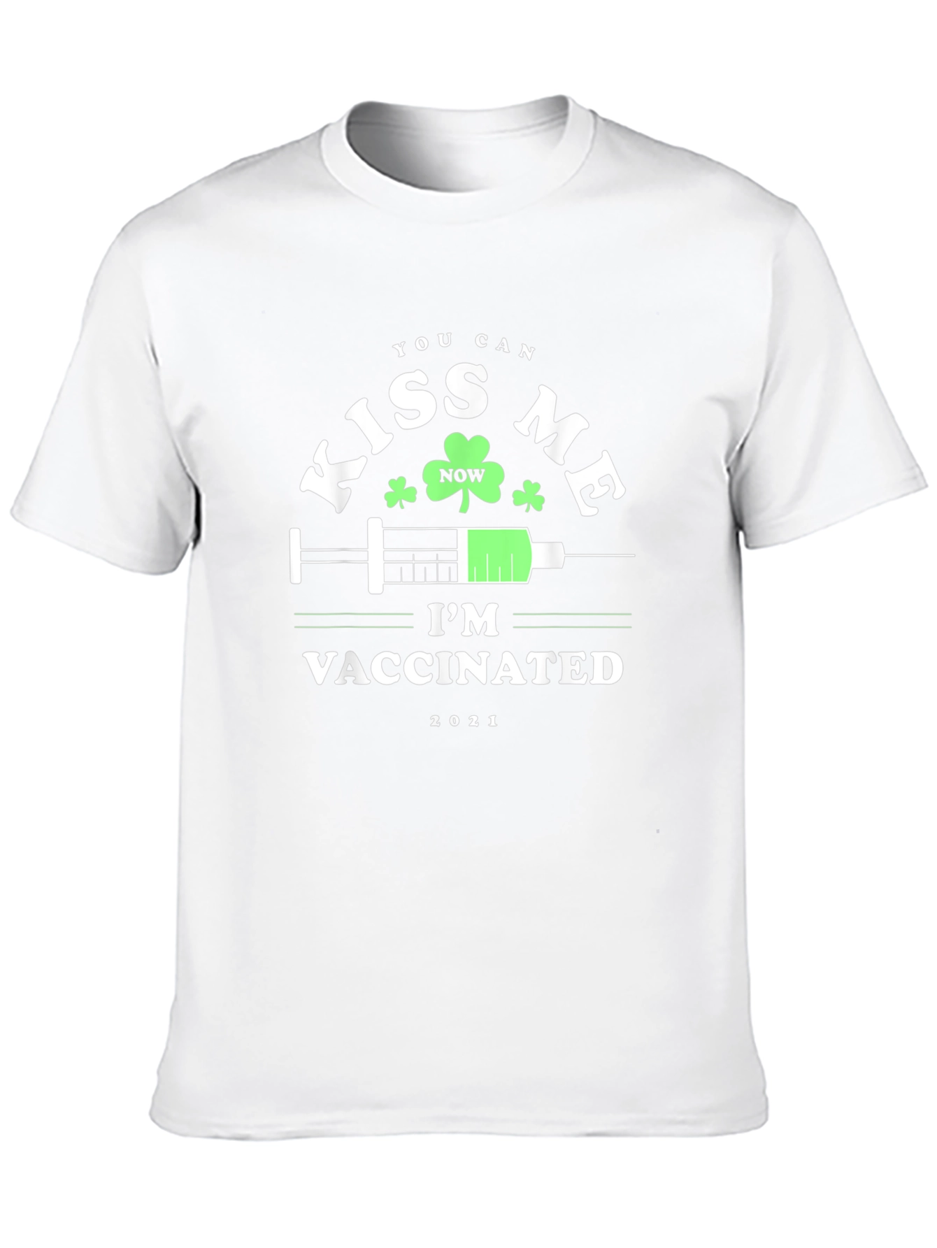 Kiss Me Im Vaccinated St. Patricks Day T-Shirt