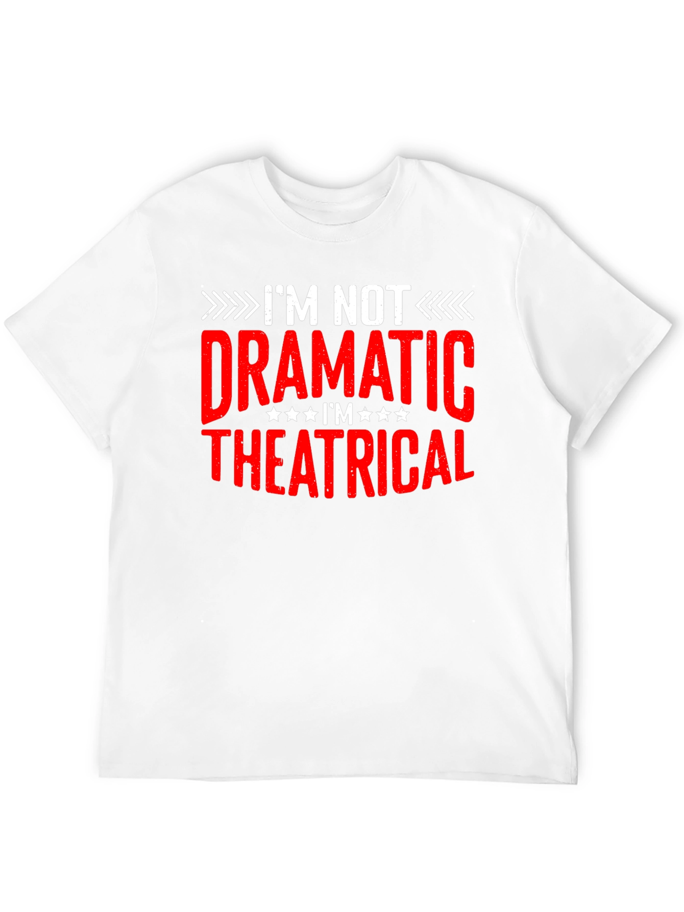 Im Not Dramatic Theatrical Black T-Shirt