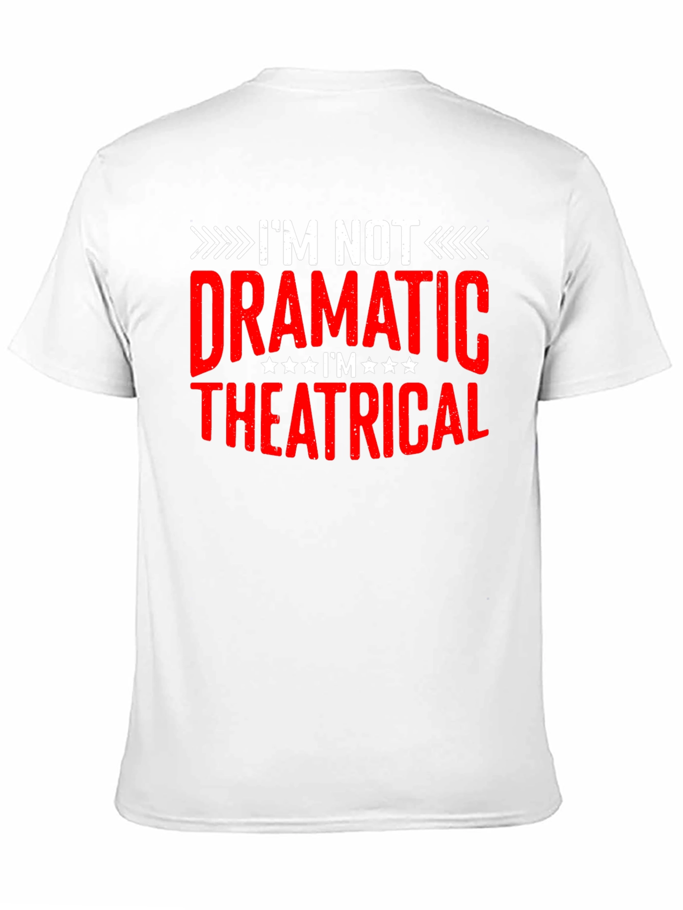 Im Not Dramatic Theatrical Black T-Shirt