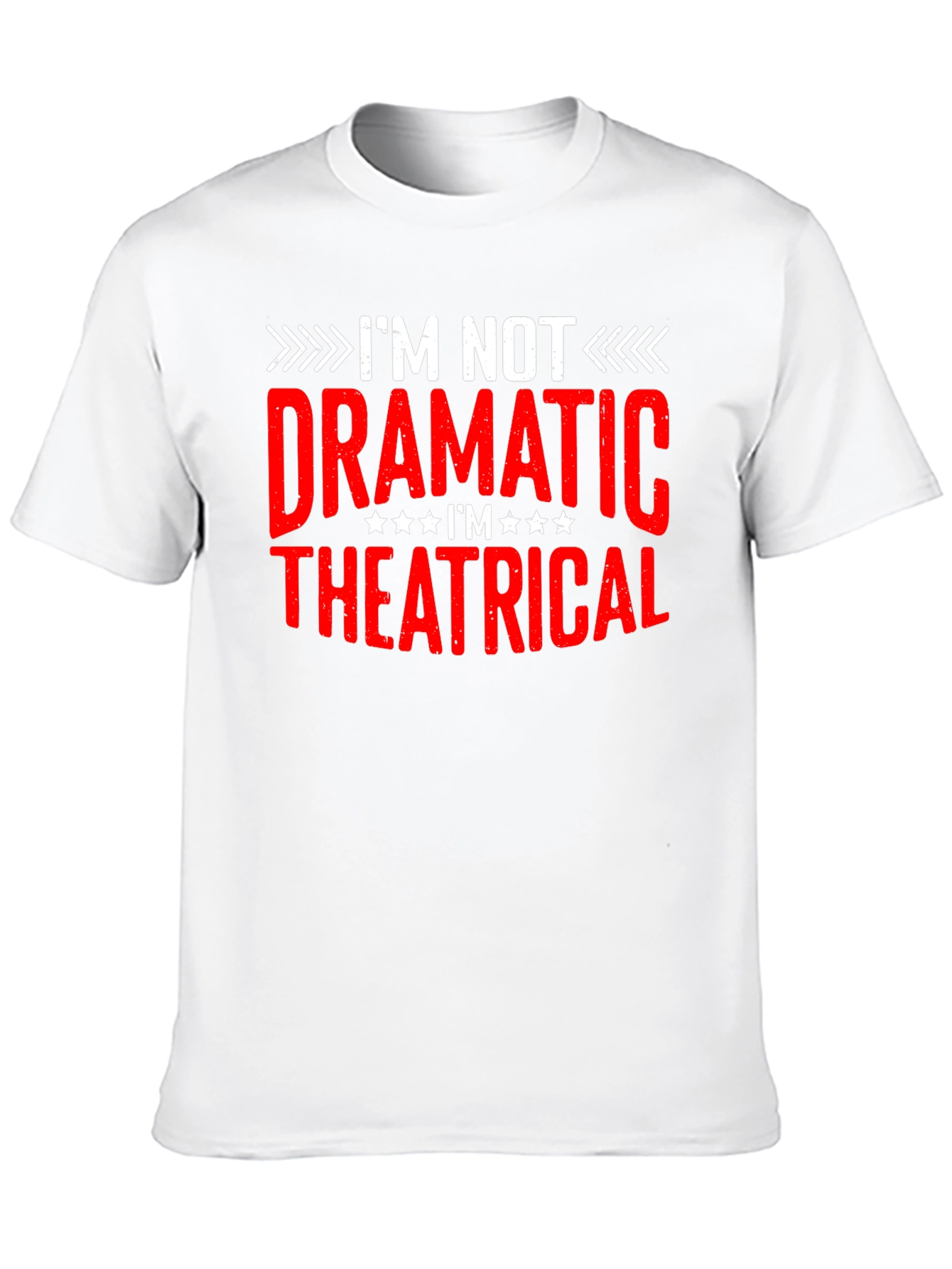 Im Not Dramatic Theatrical Black T-Shirt