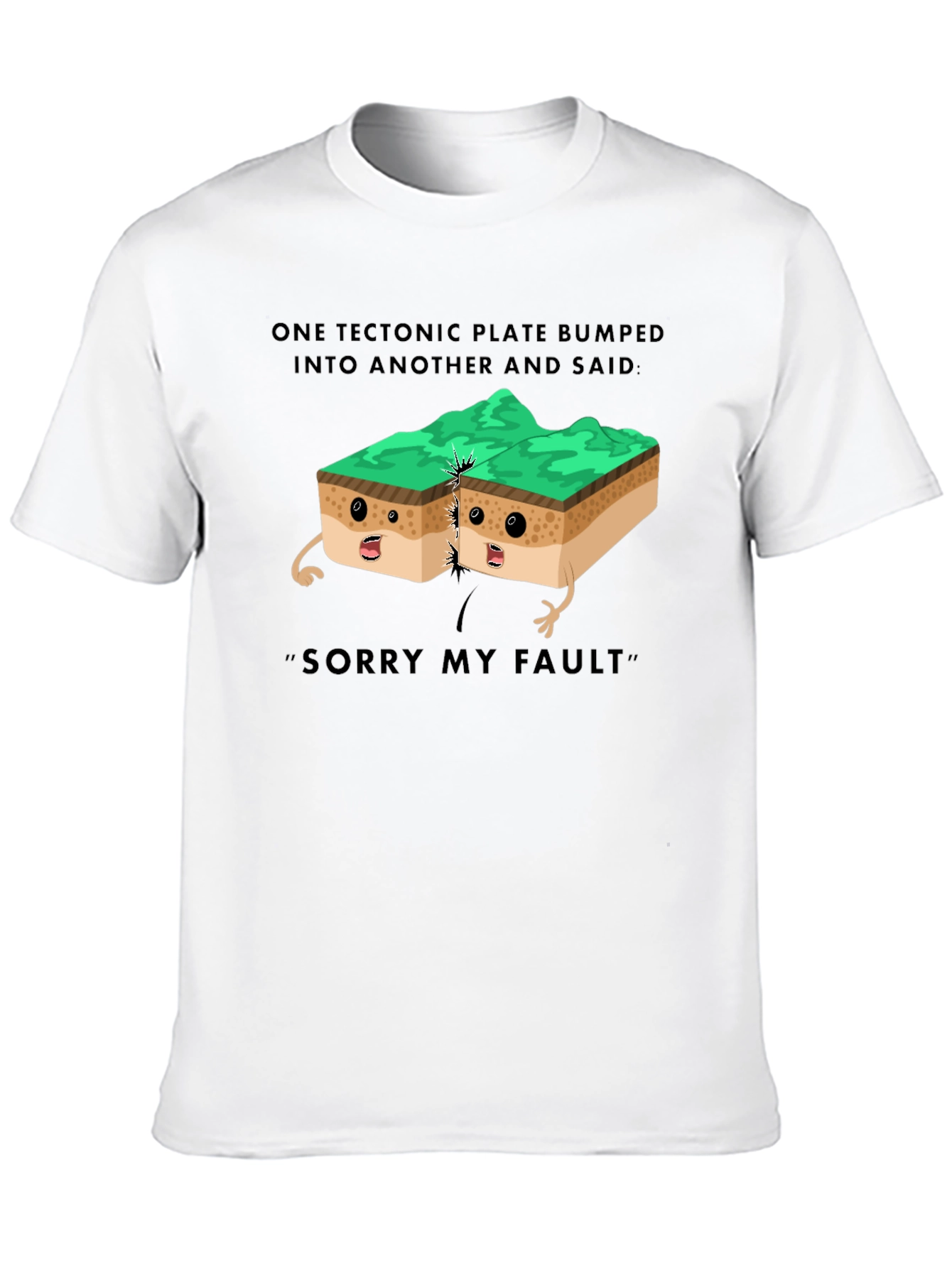 Funny Geology T-Shirt - Sorry My Fault