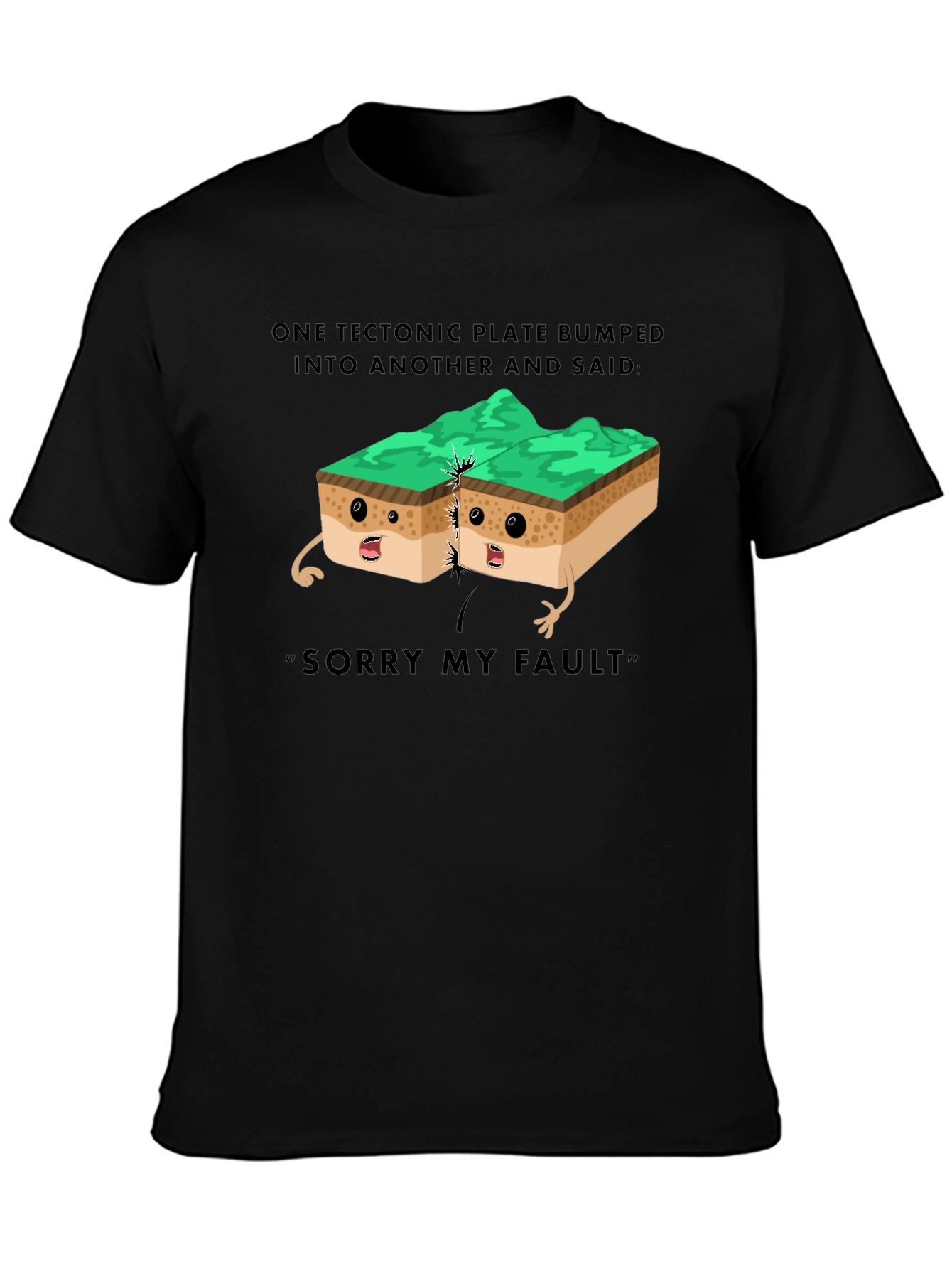 Funny Geology T-Shirt - Sorry My Fault