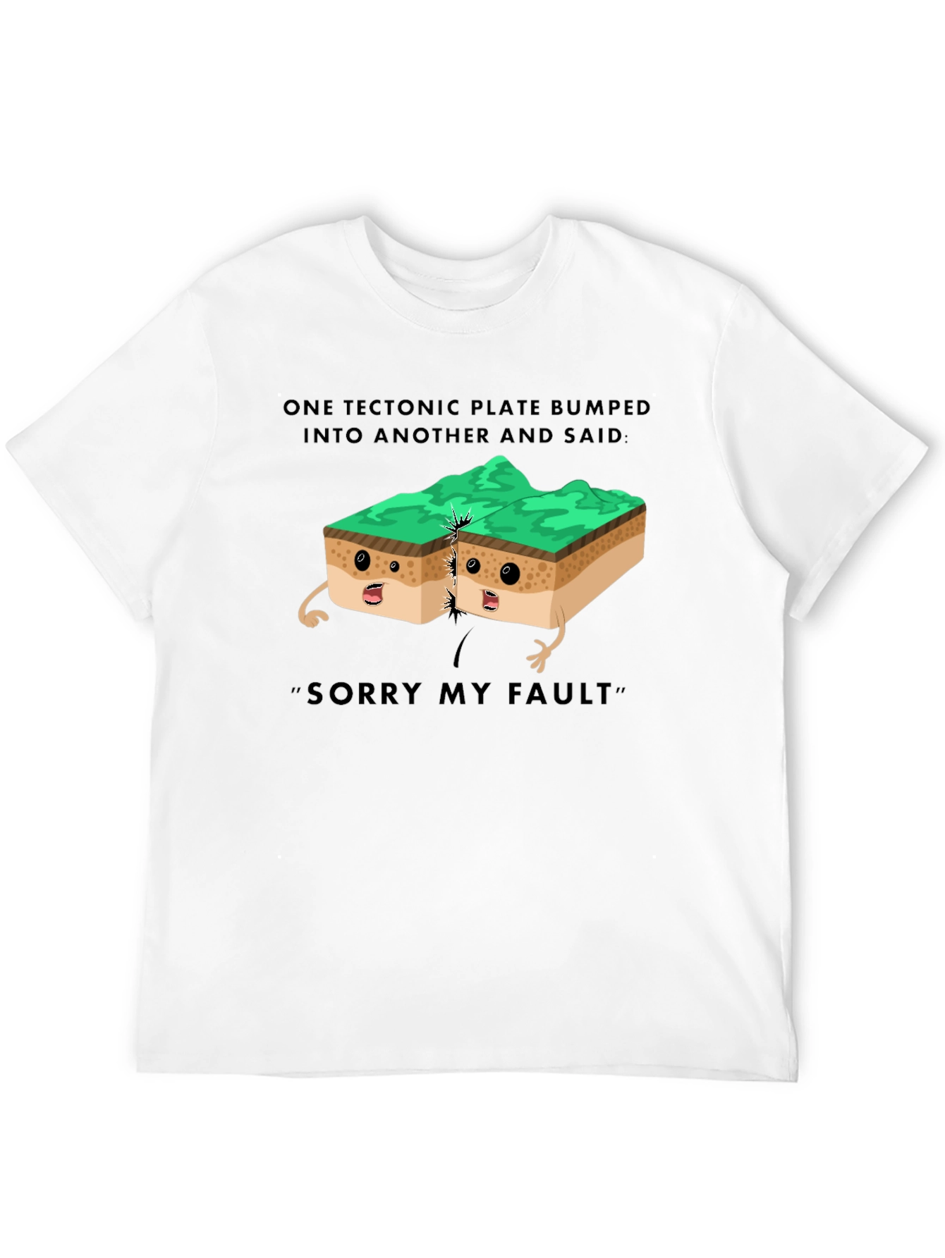 Funny Geology T-Shirt - Sorry My Fault