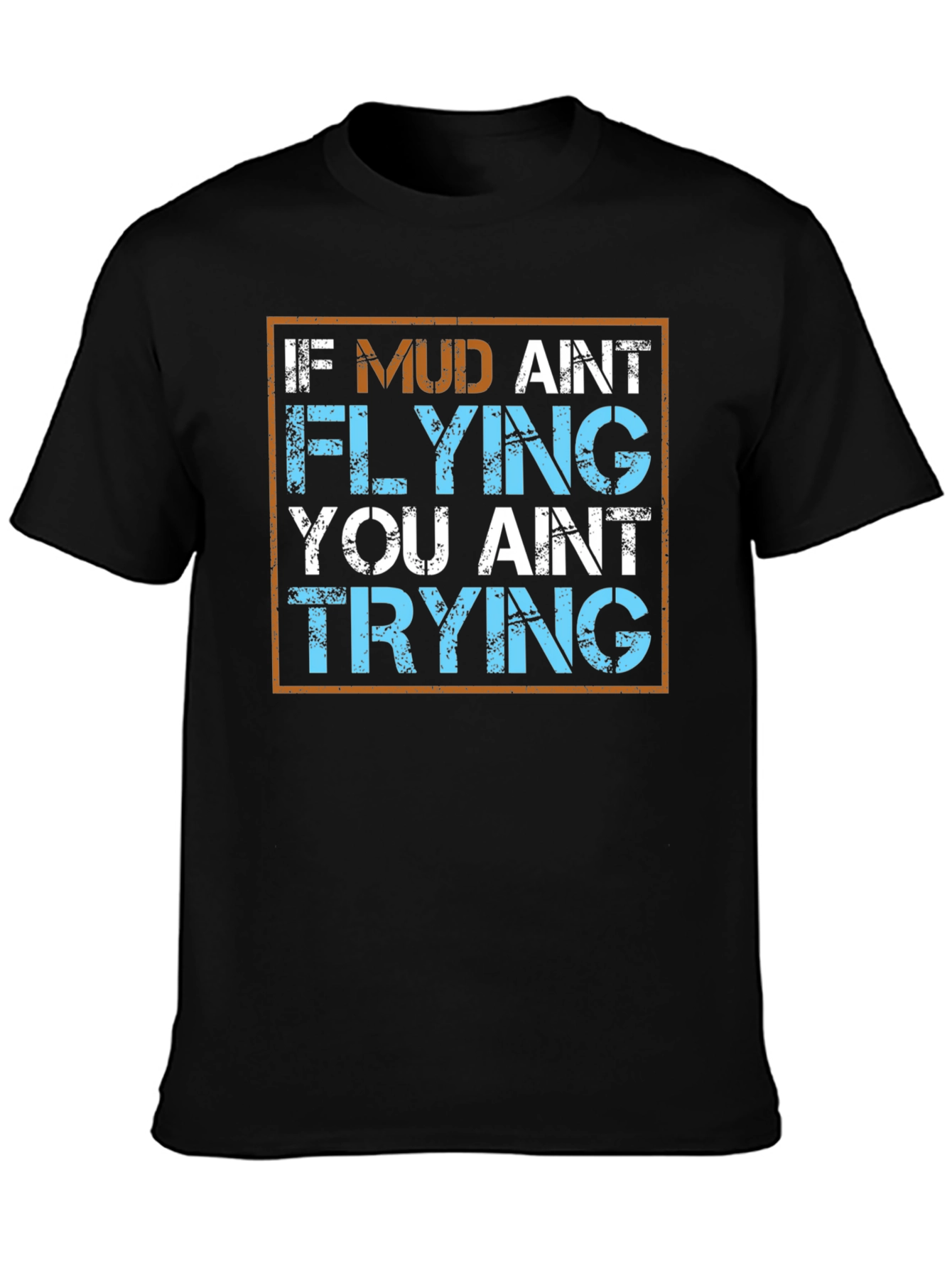 Mud Flying T-Shirt - Off Road Style