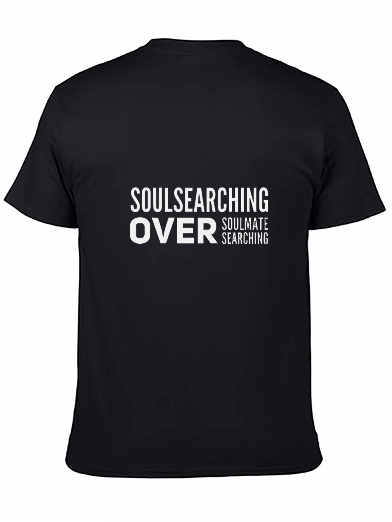 Soulsearching Over - Soulmate Searching Graphic Tee