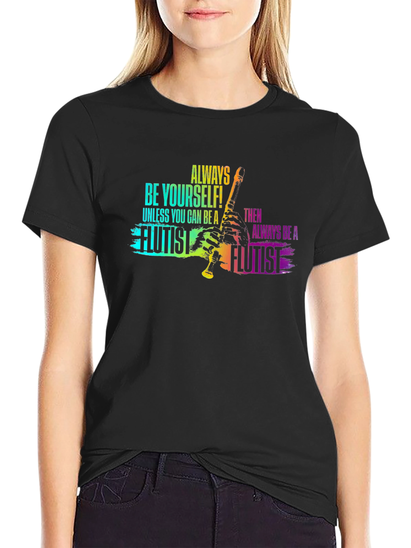 Always Be Yourself Flutist T-Shirt - Black