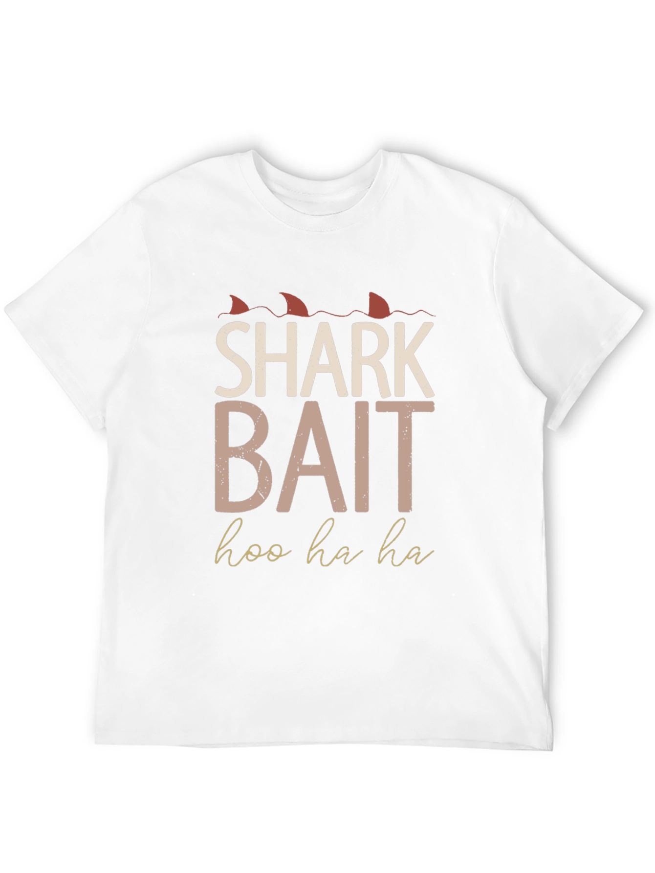 Shark Bait Hoo Ha Ha T-Shirt