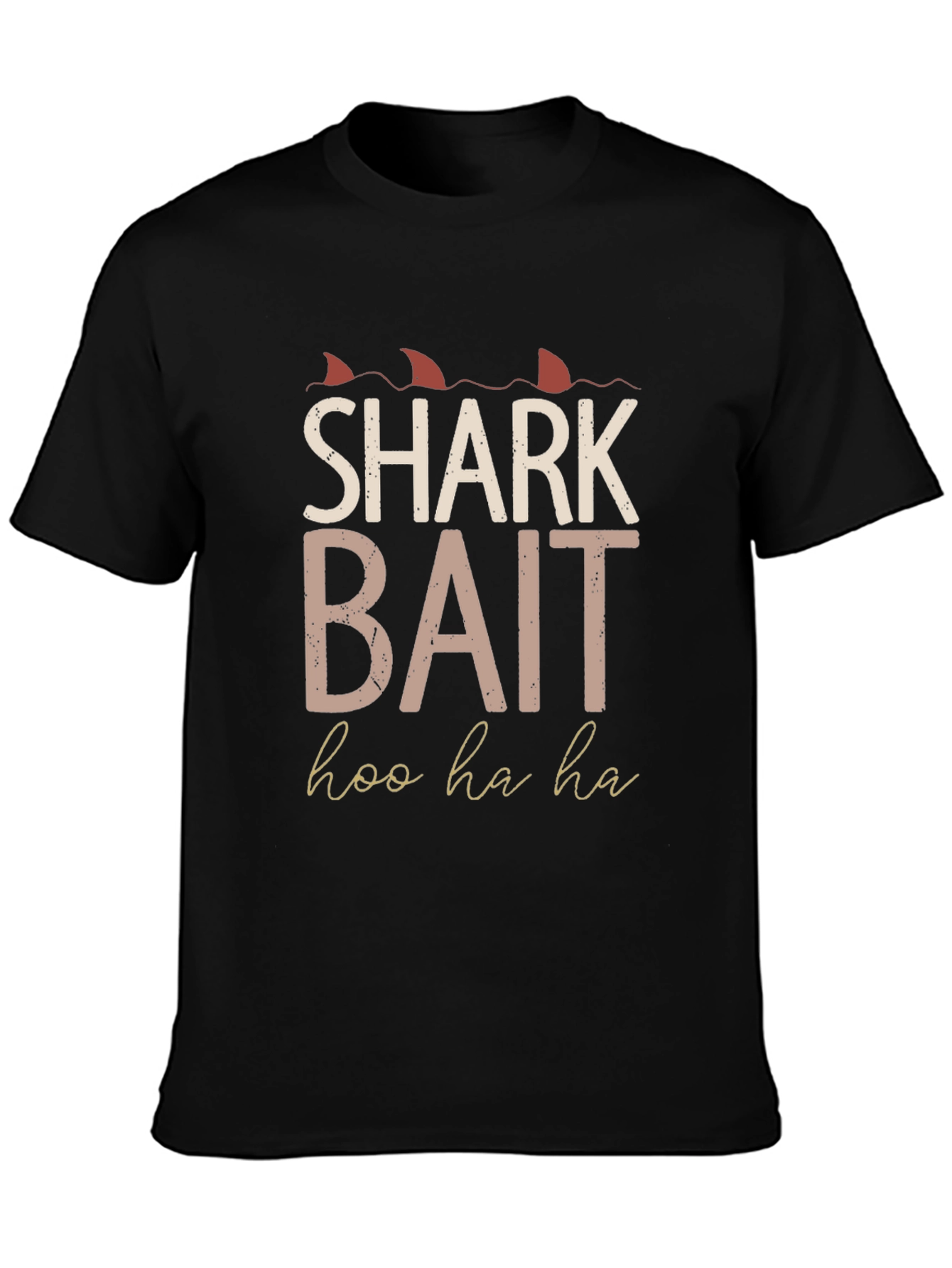 Shark Bait Hoo Ha Ha T-Shirt