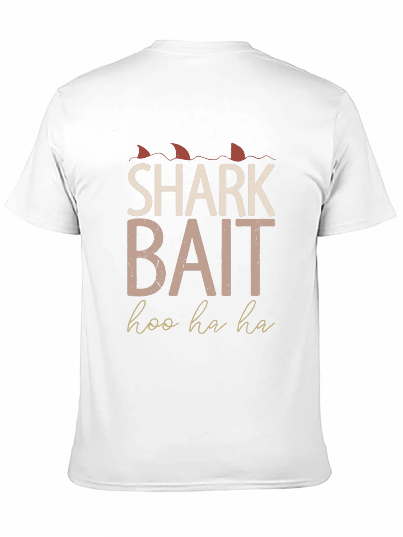 Shark Bait Hoo Ha Ha T-Shirt