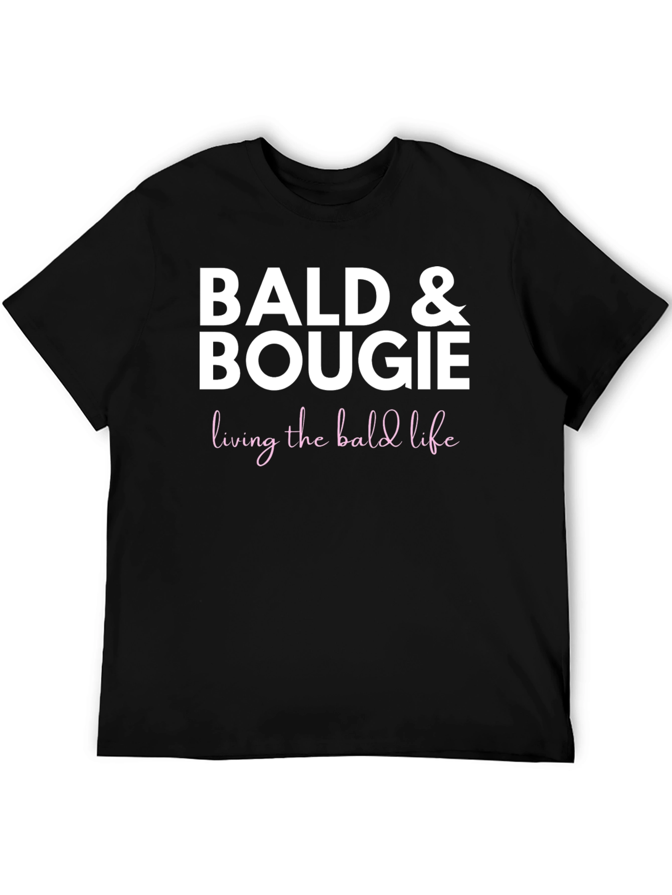 Bald & Bougie T-Shirt - Living the Bald Life