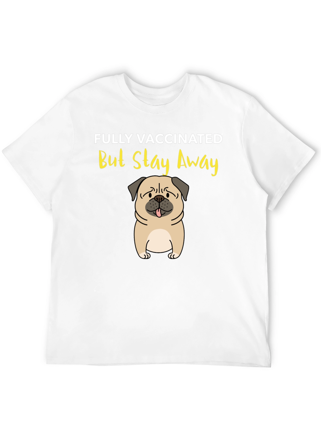 Fully Vaccinated Pug Graphic Tee