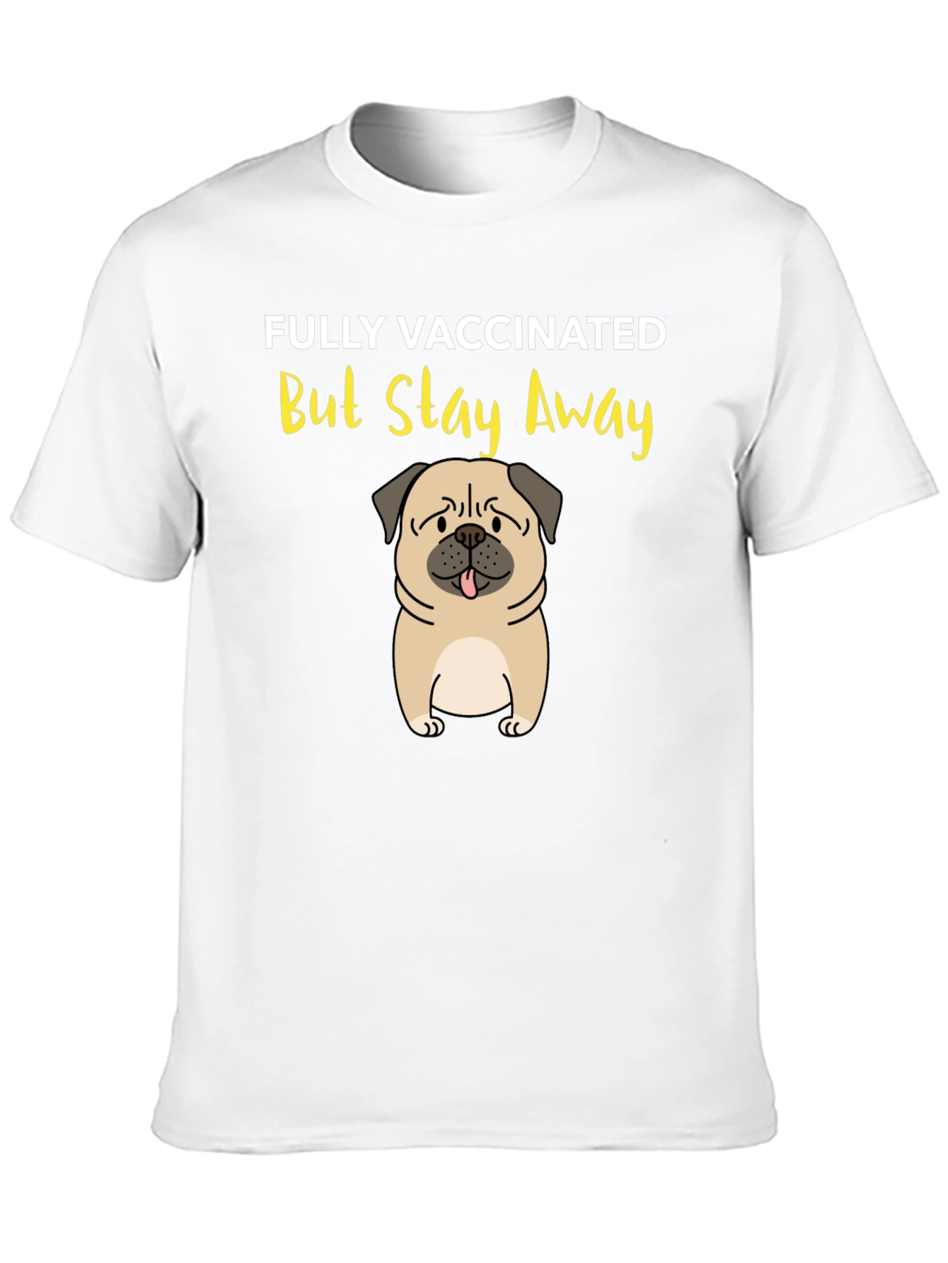 Fully Vaccinated Pug Graphic Tee