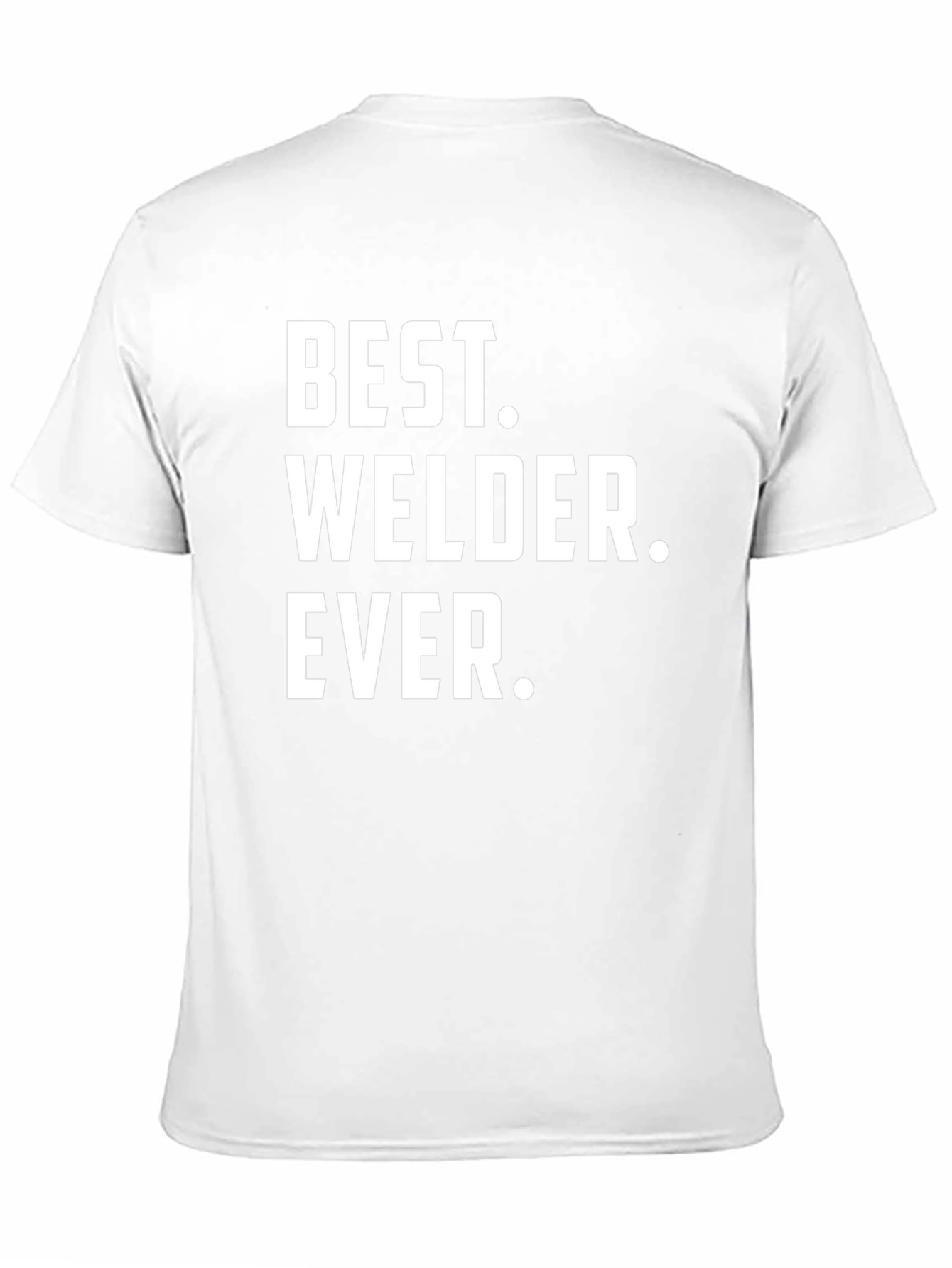 Best Welder Ever - Funny Graphic Tee