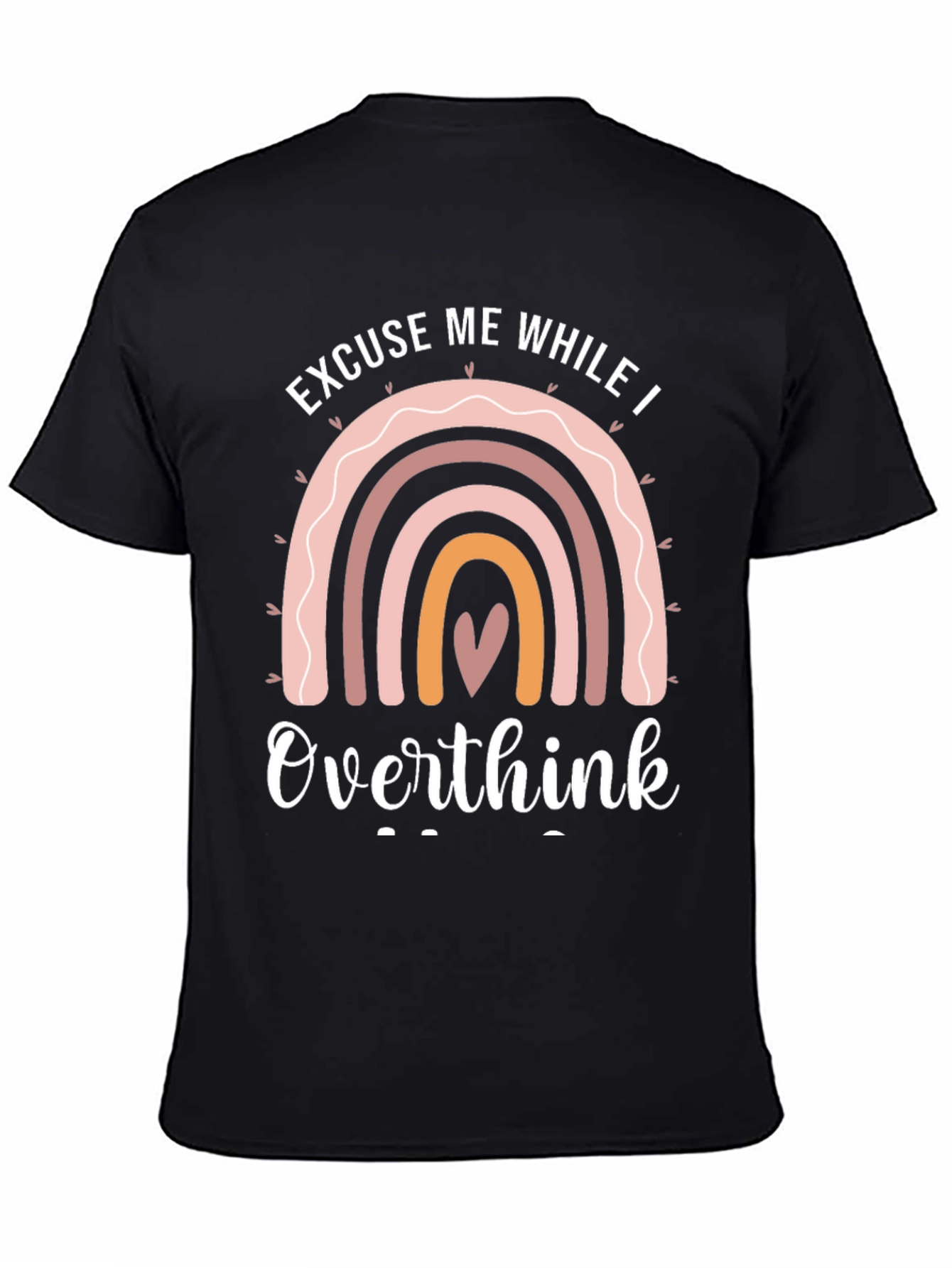 Excuse Me While I Overthink Graphic Tee
