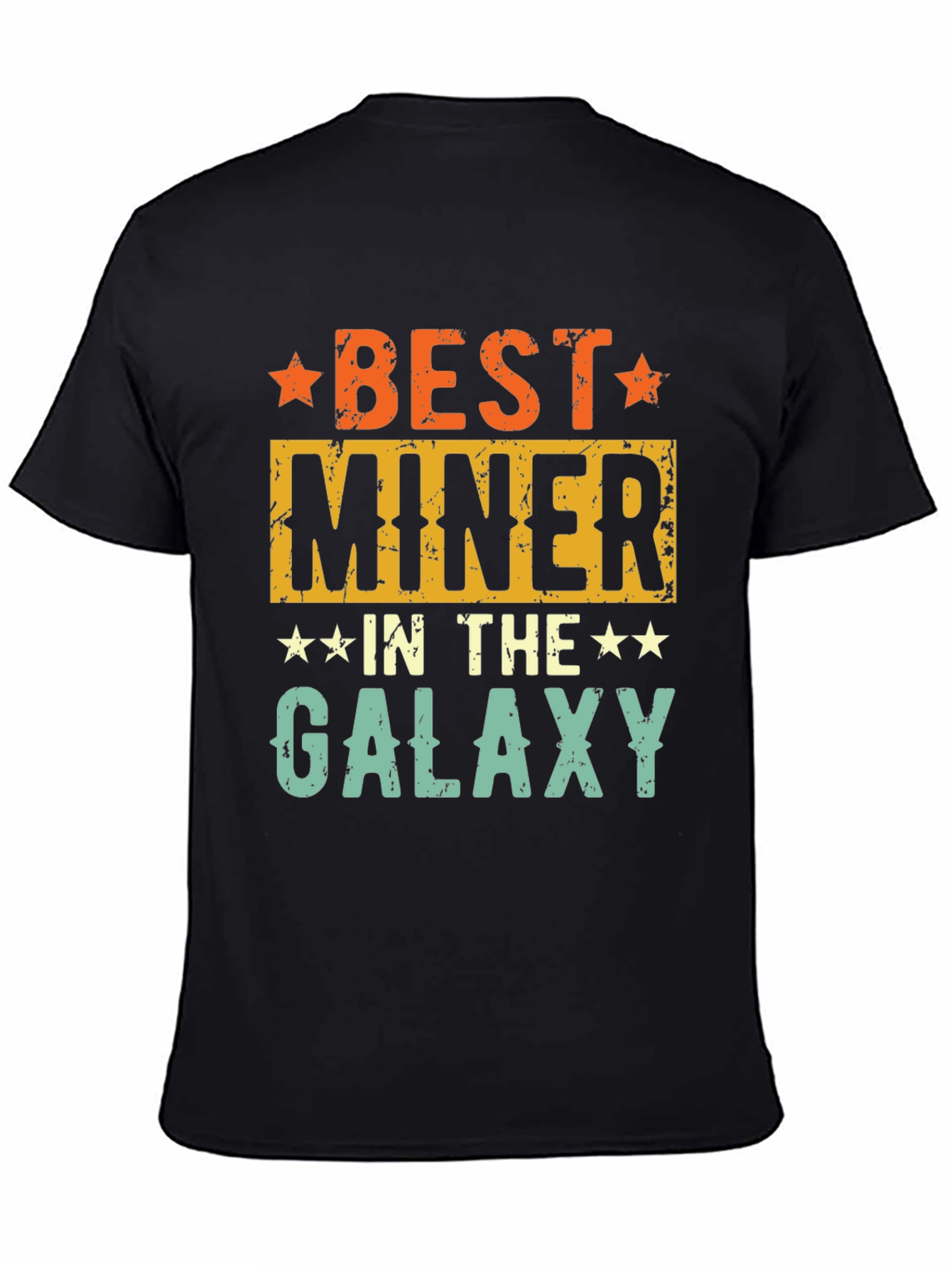 Best Miner in the Galaxy Graphic T-Shirt