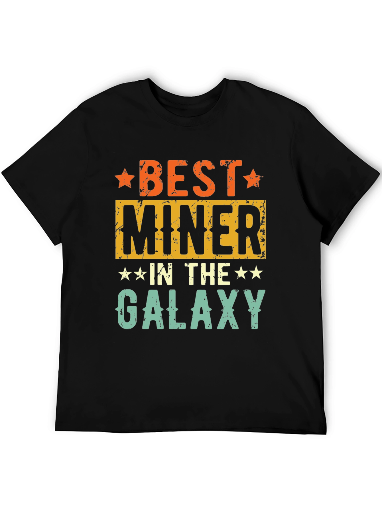 Best Miner in the Galaxy Graphic T-Shirt