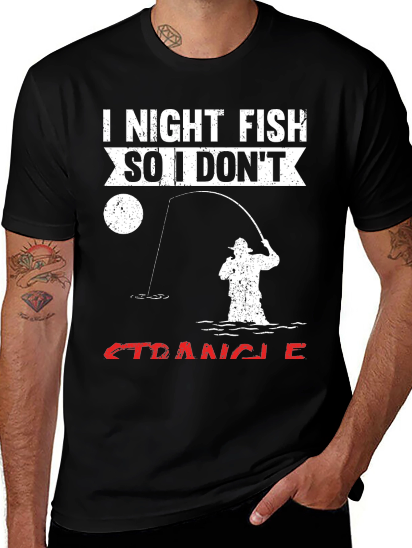 I Night Fish So I Dont Strangle People T-Shirt