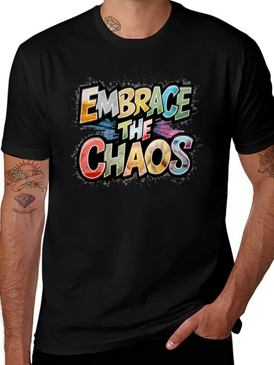 Embrace the Chaos Graphic Tee - Premium Cotton
