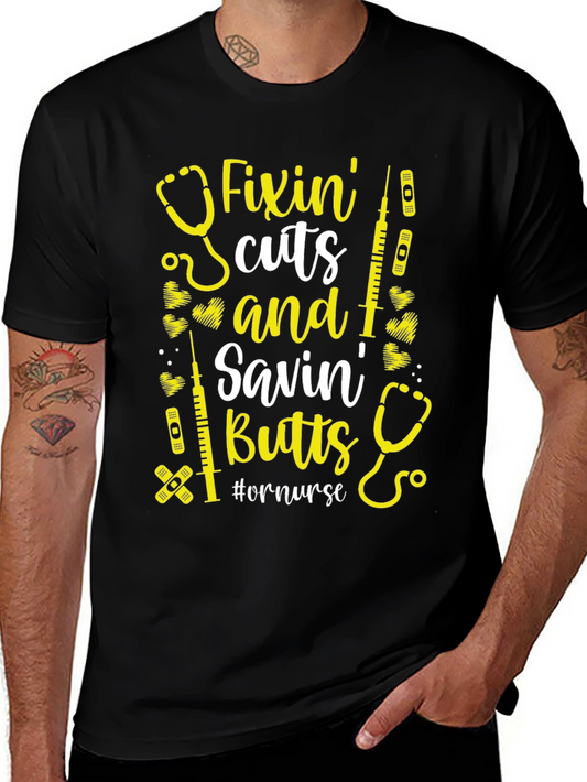 Fixin Cuts & Savin Butts T-Shirt - Nurse Appreciation