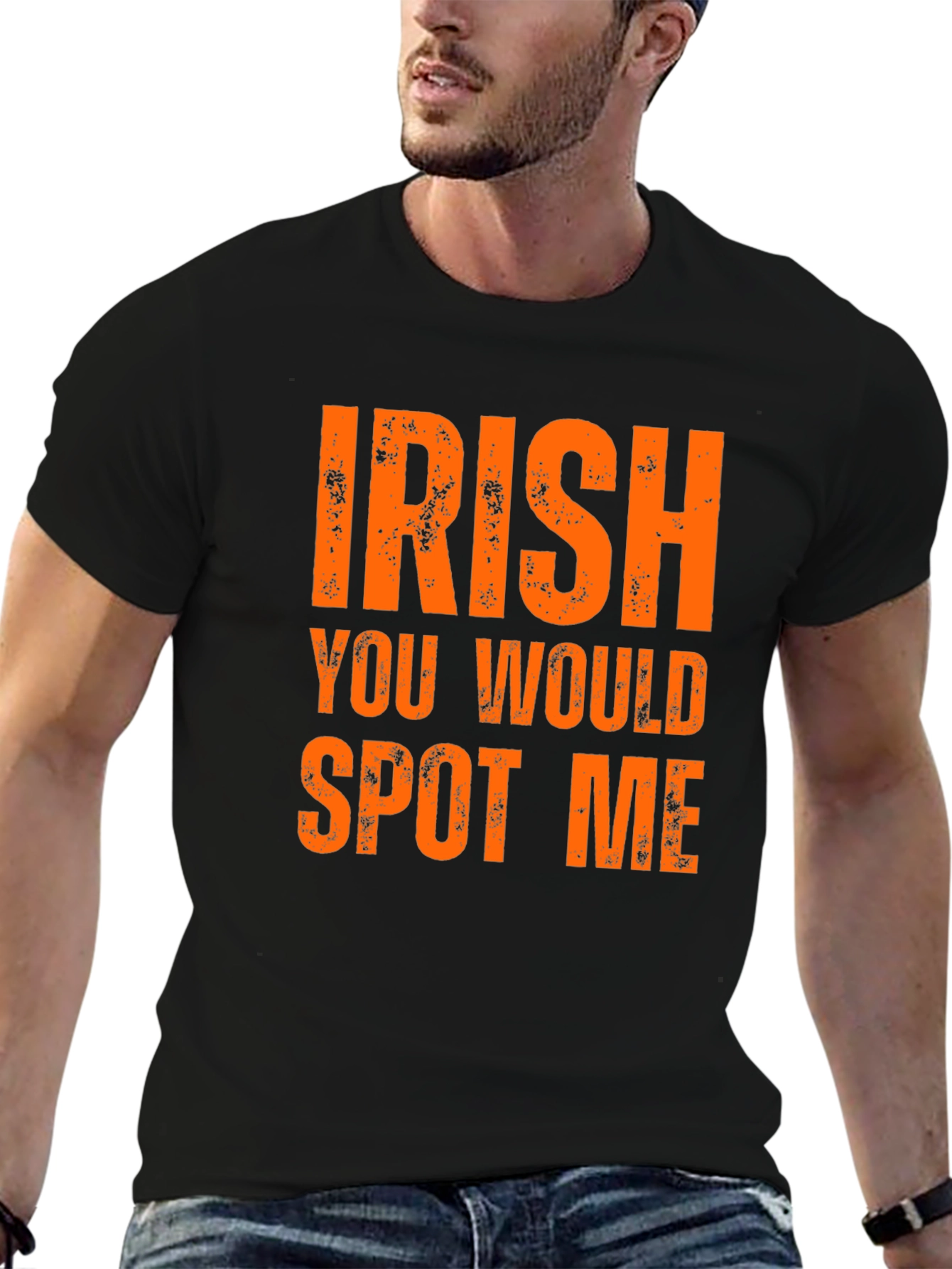 Irish You Would Spot Me Novelty Graphic T-Shirt