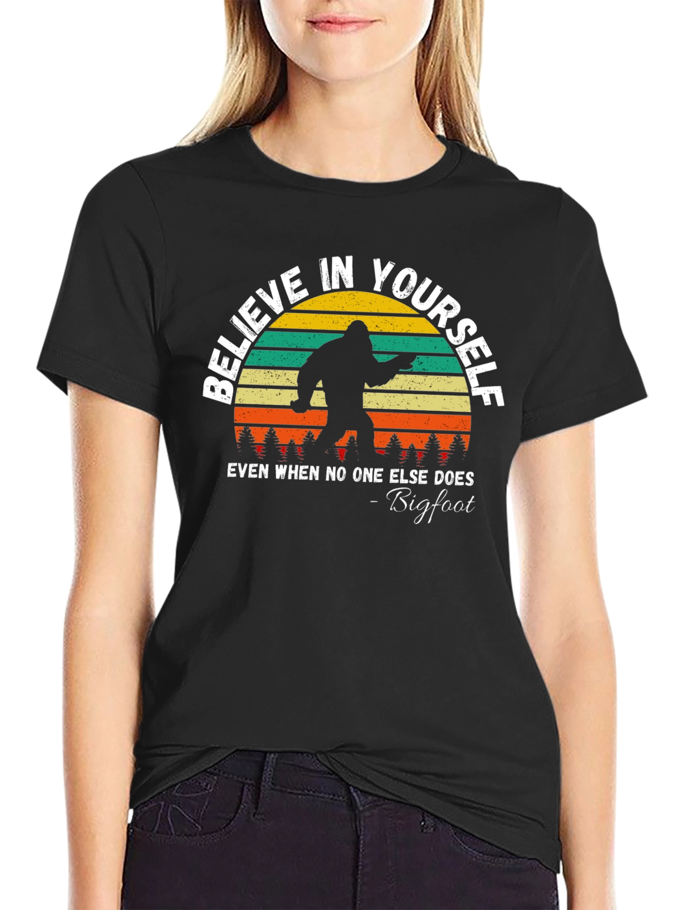 Believe in Yourself Bigfoot T-Shirt