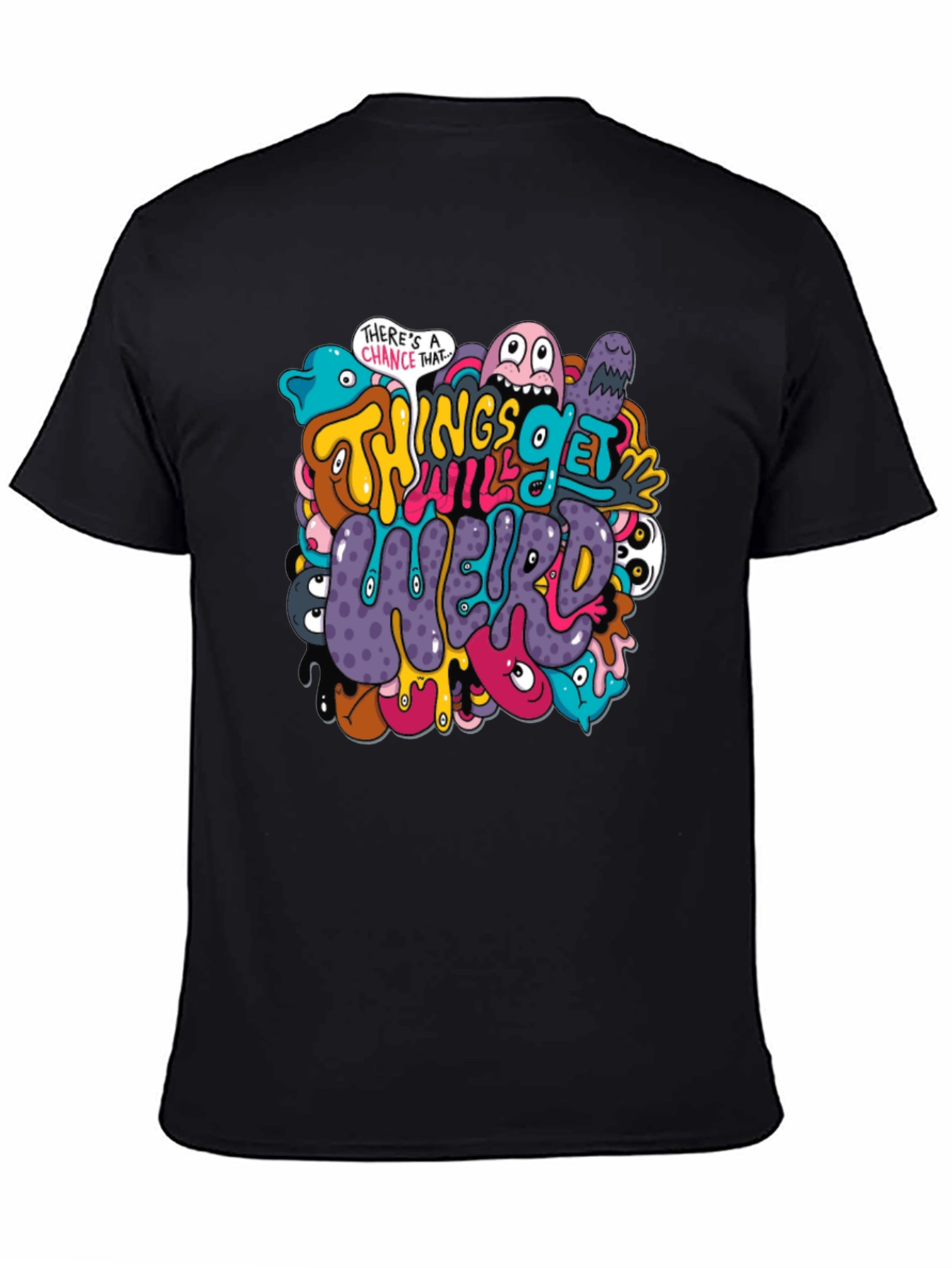 Things Will Get Weird Graphic T-Shirt