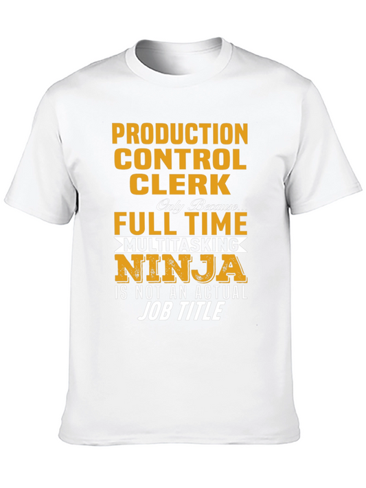 Production Control Clerk Ninja T-Shirt