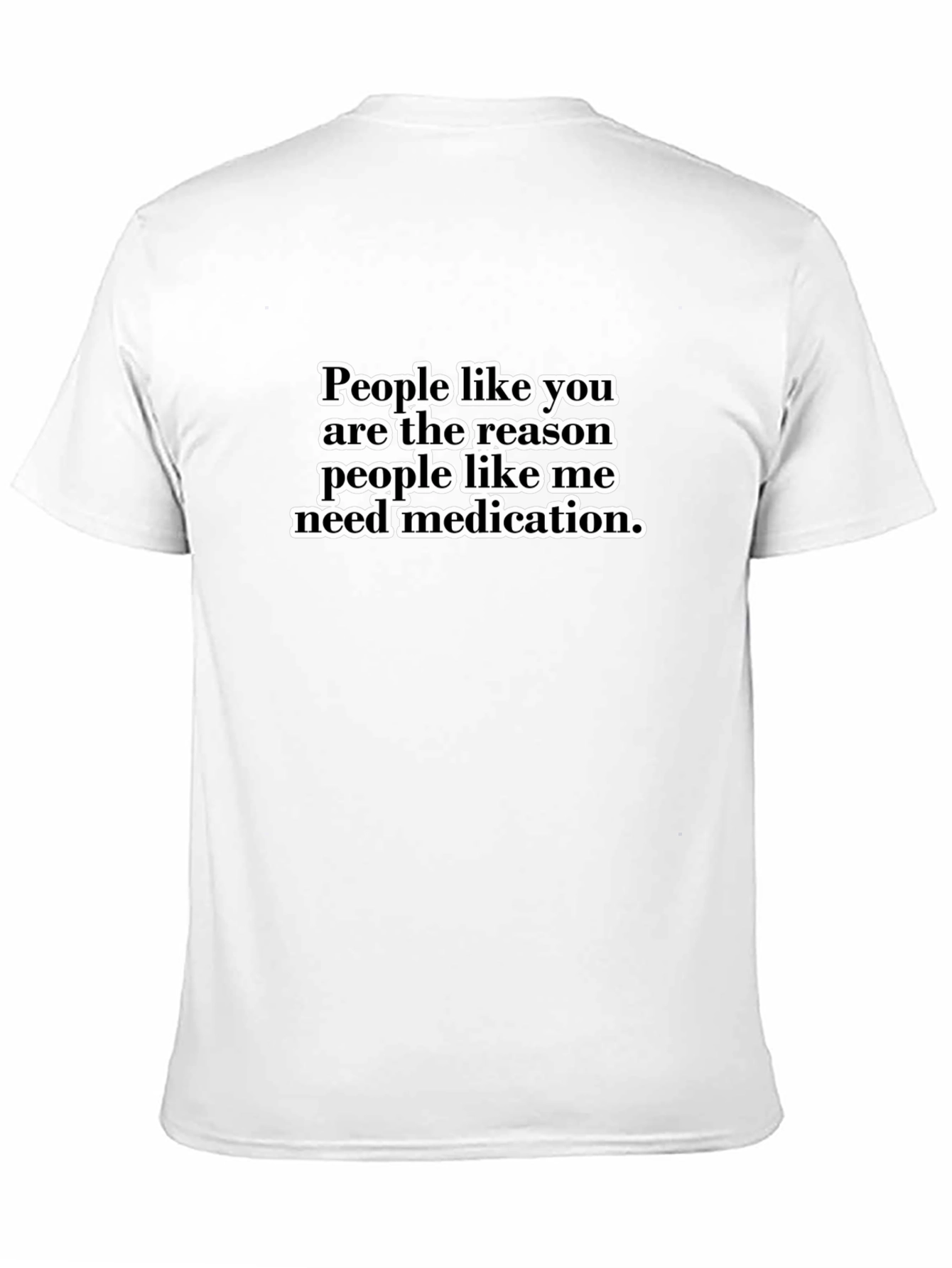 Humorous Medication Quote Black T-Shirt