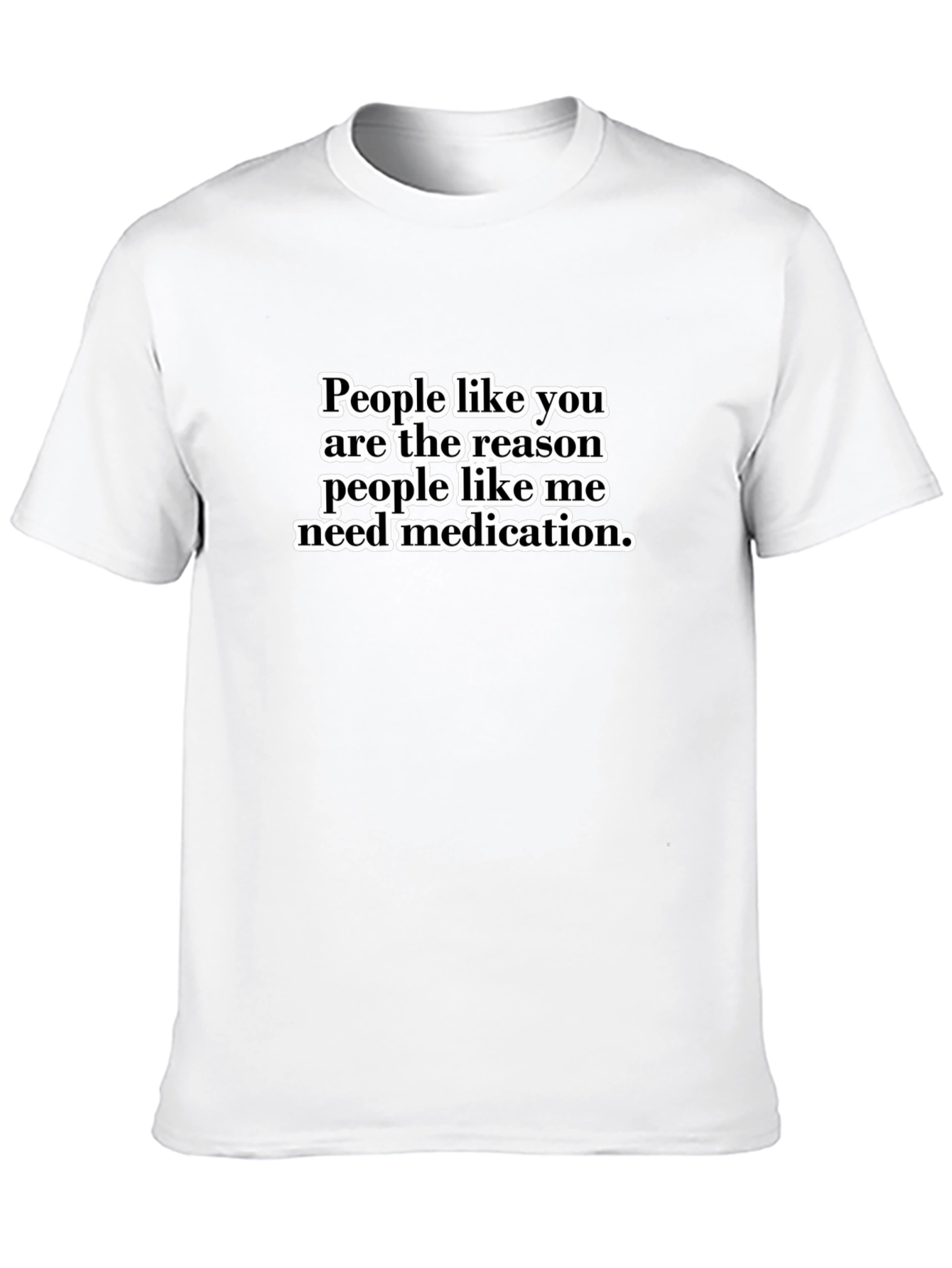 Humorous Medication Quote Black T-Shirt