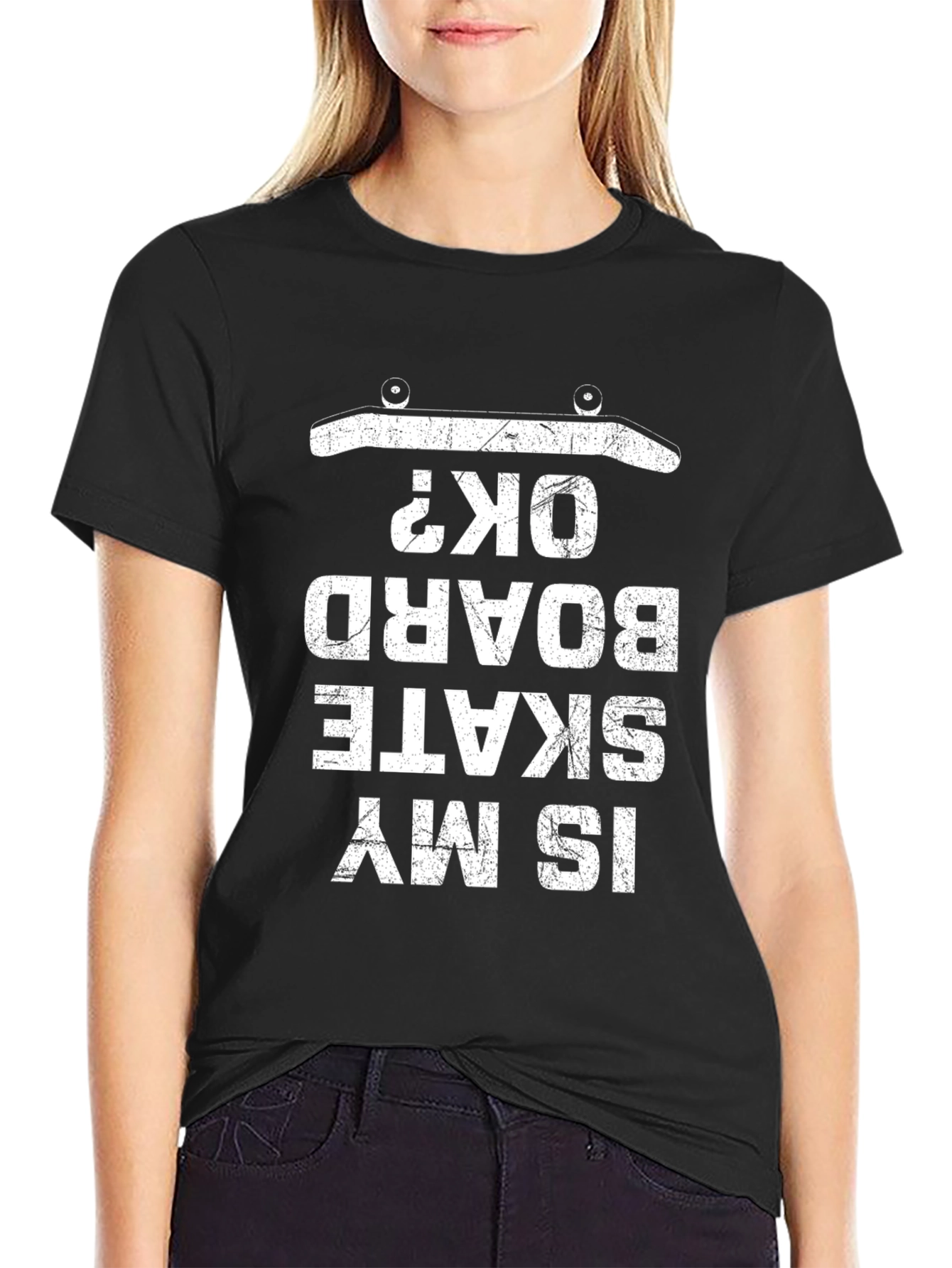 Is My Skateboard OK? Graphic T-Shirt