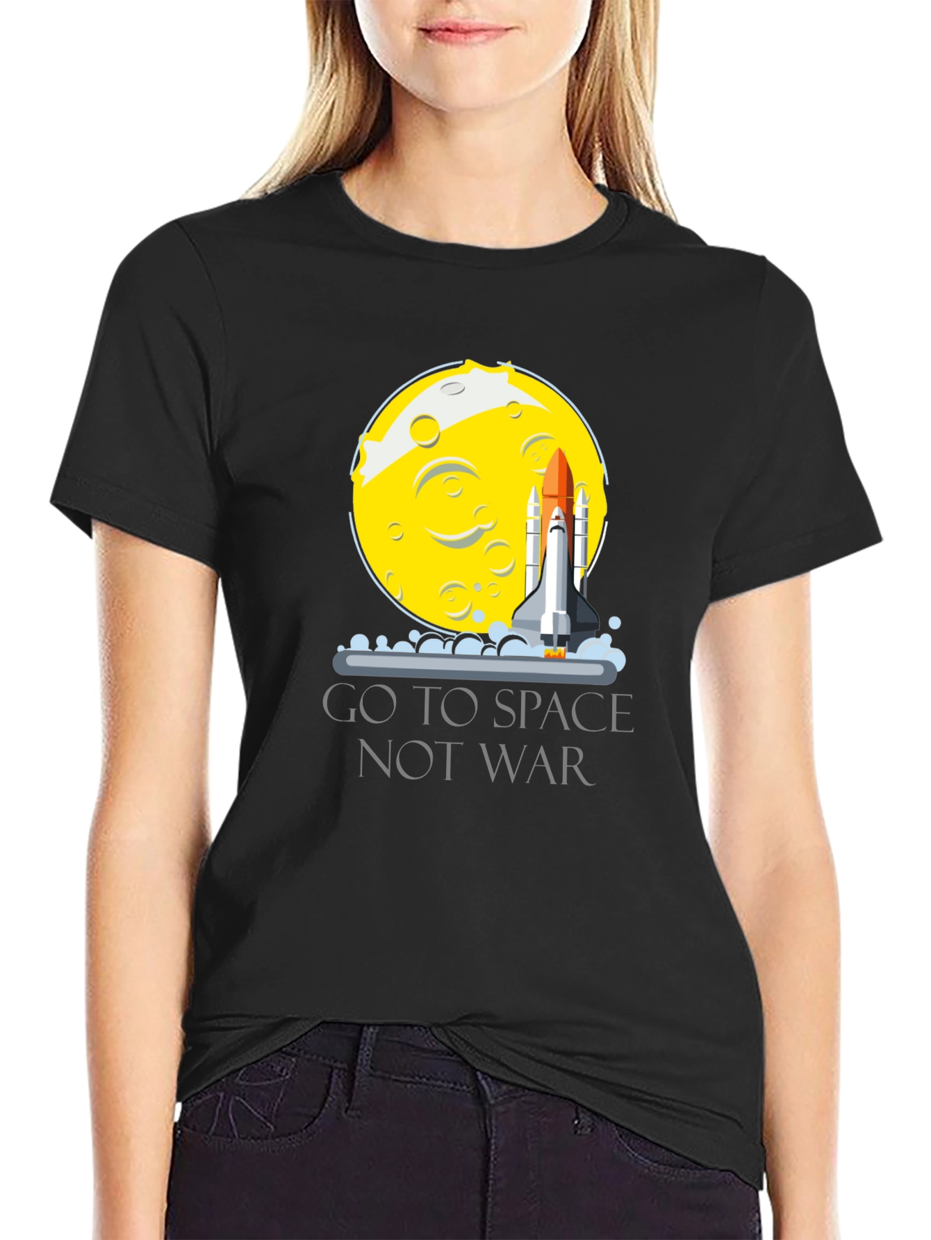 Go To Space Not War T-Shirt