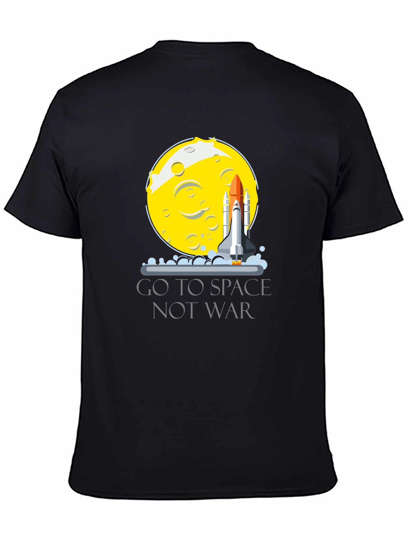 Go To Space Not War T-Shirt